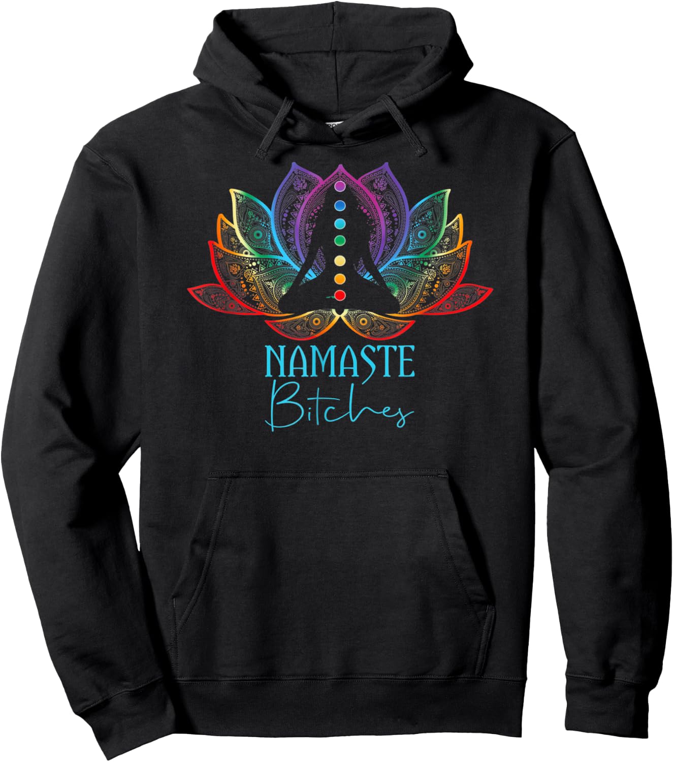 Namaste Bitches Spiritual Sarcasm Zen Yoga Lover Hoodie - Hoodie | Black