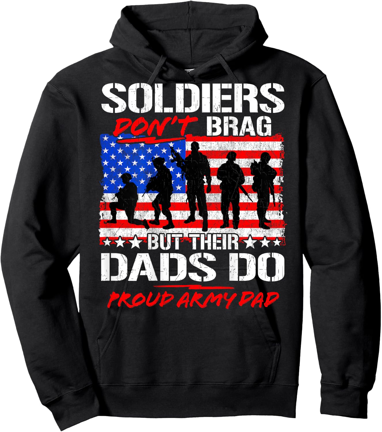 Soldiers Don't Brag - Proud Army Dad Funny Military Father Hoodie - Hoodie | Black