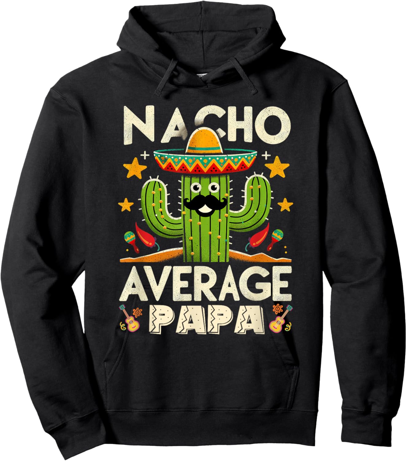 Cinco De Mayo Family Matching Shirts Nacho Average Papa Men Hoodie - Hoodie | Black