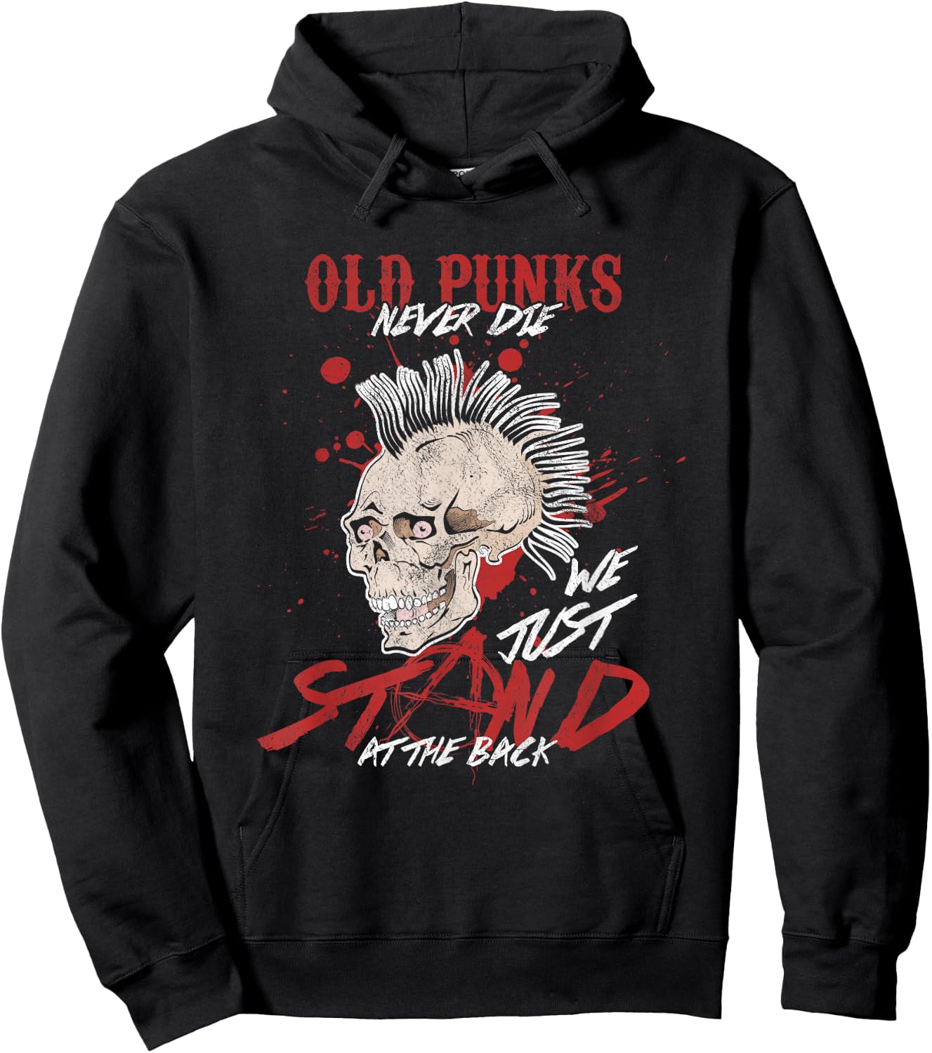 Funny Old Punks Never Die We Just Stand Hoodie - Hoodie | Black