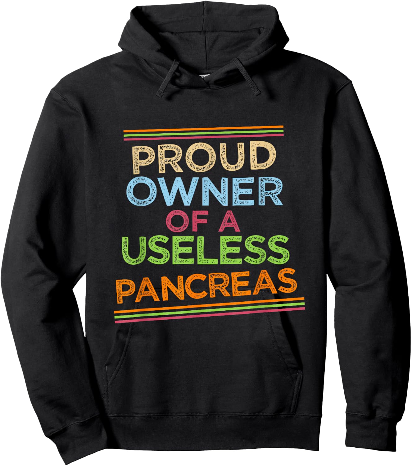 Proud owner of a useless pancreas. Hoodie - Hoodie | Black