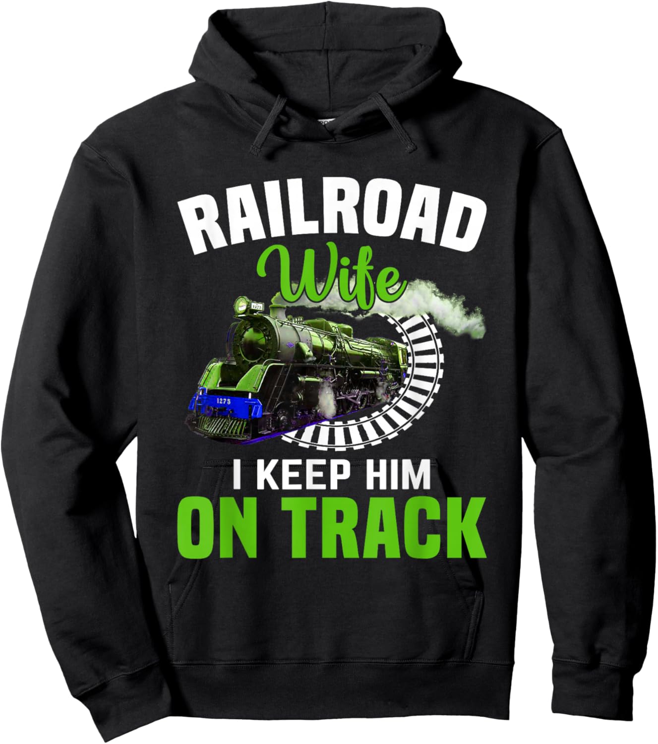 Railroad Wife I Keep Him On Track Hoodie - Hoodie | Black
