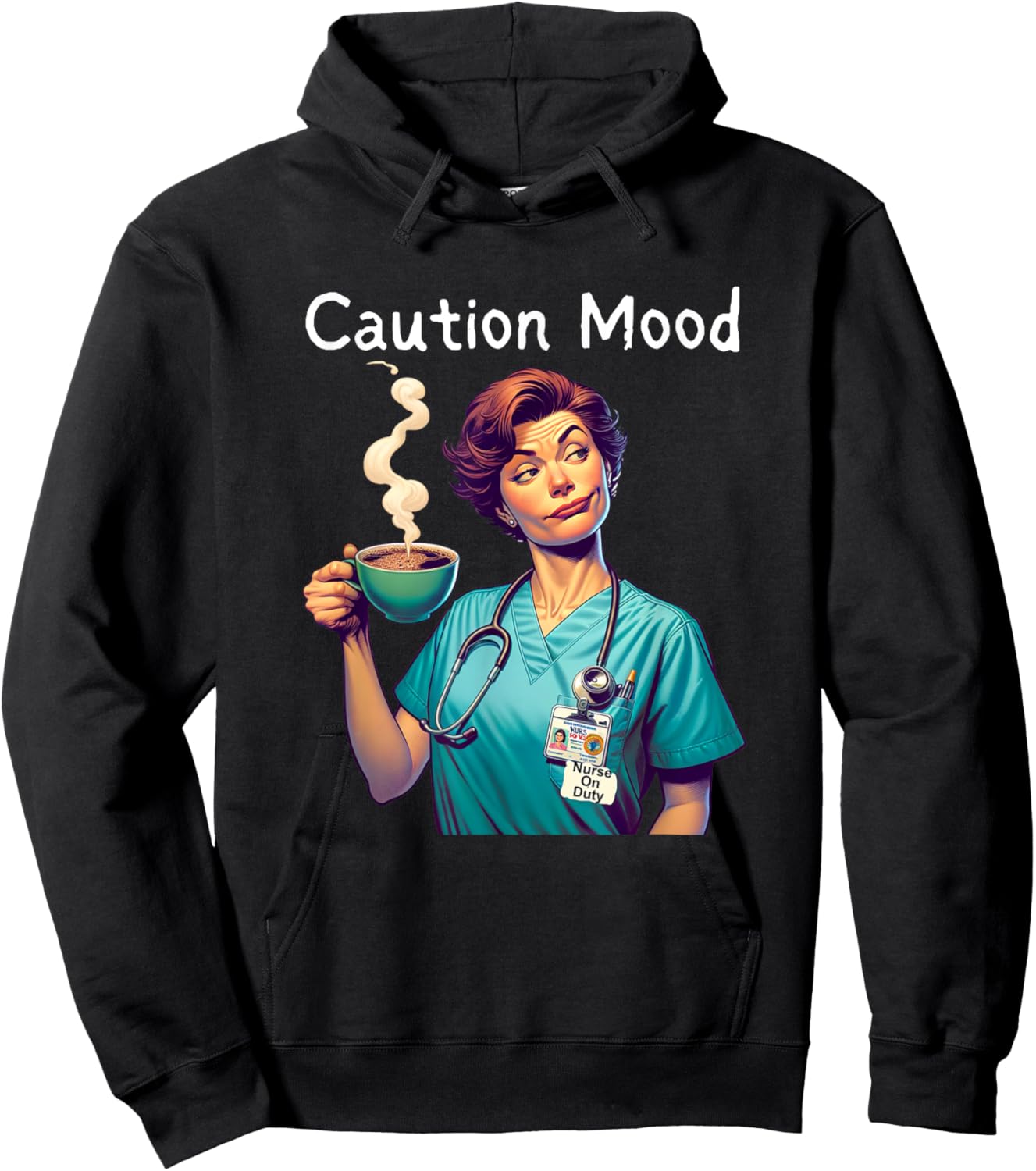 Caution Mood Coffee Lovers Funny Nurse Hoodie - Hoodie | Black