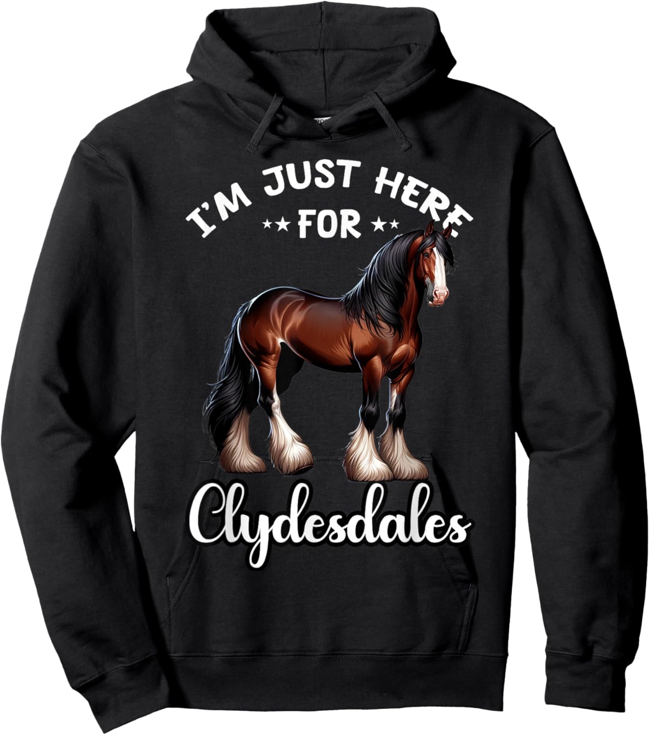 Clydesdale Owner Clydesdale Horse Toy Clydesdale Lover Hoodie - Hoodie | Black