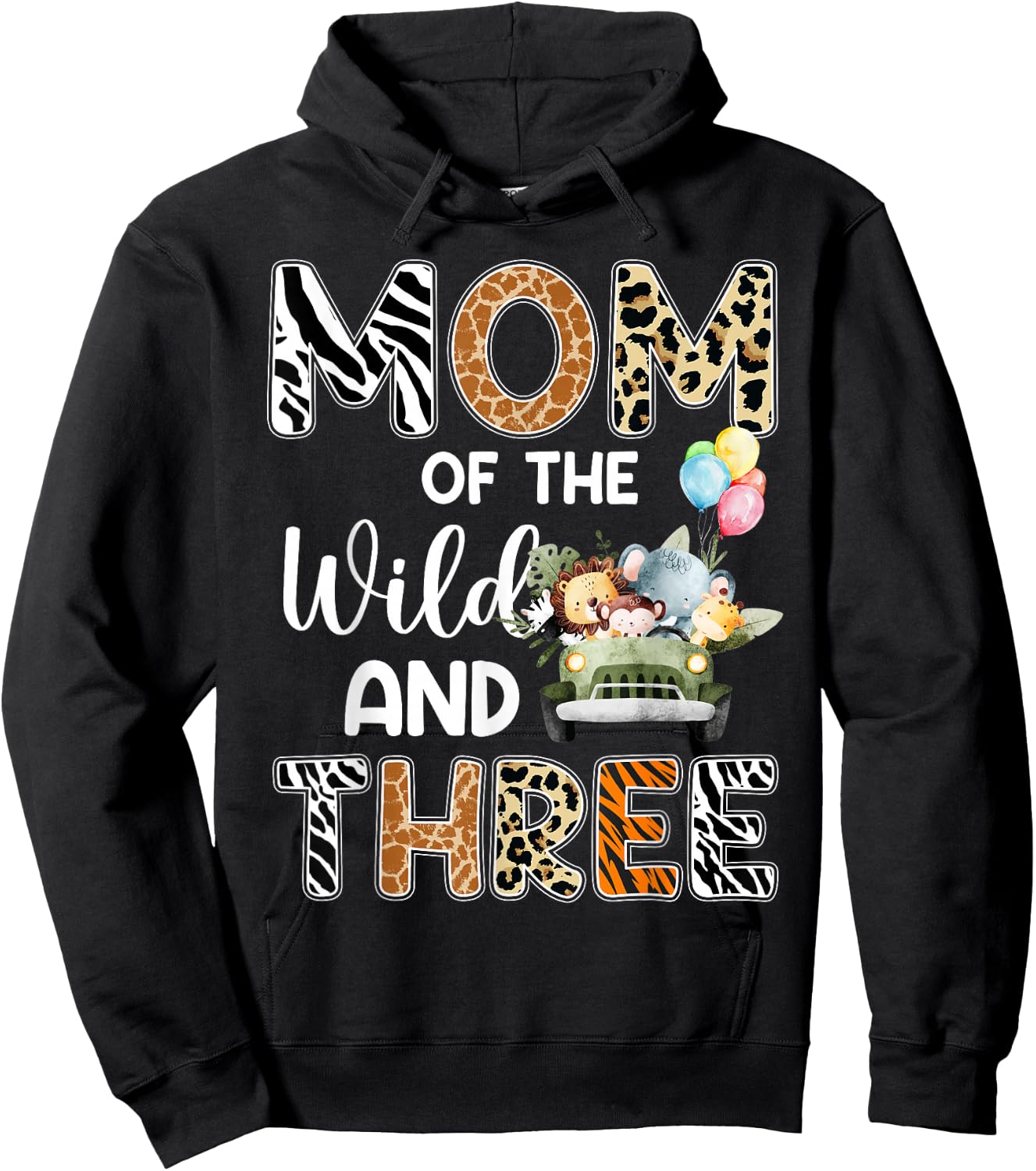 Mom Of The Wild and Three 3 Birthday Zoo Theme Safari Jungle Hoodie - Hoodie | Black