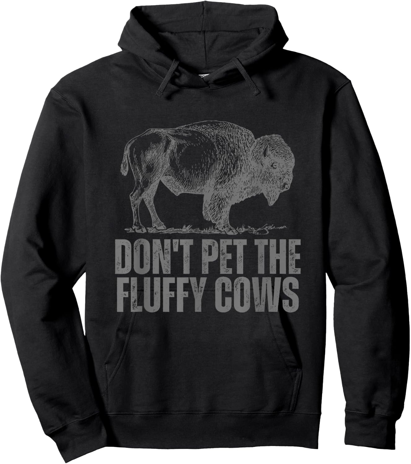 Don't Pet the Fluffy Cows Funny Buffalo Don't Touch Do Not Hoodie - Hoodie | Black
