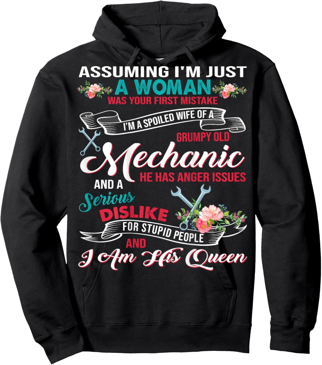 I'm A Spoiled Wife Of A Grumpy Old Mechanic Hoodie - Hoodie | Black