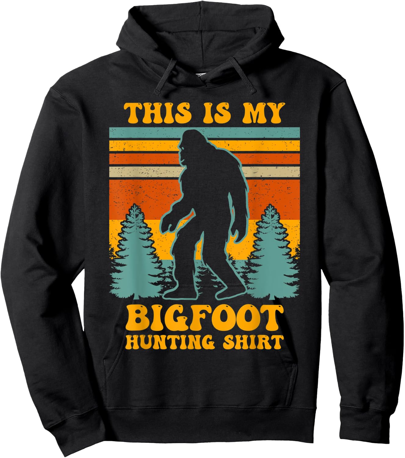 Funny This Is My Bigfoot Hunting Shirt Sasquatch Gift Hoodie - Hoodie | Black