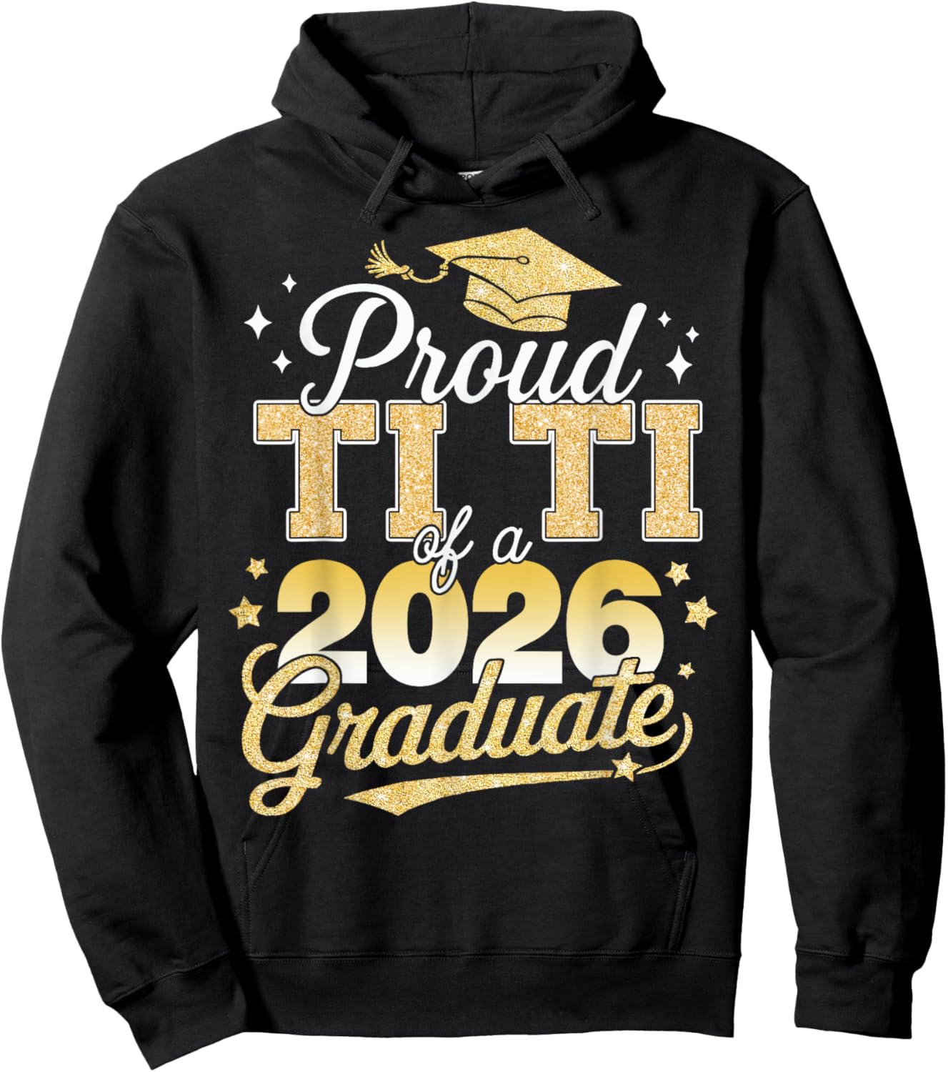 Proud Ti Ti Of A Class Of 2026 Graduate Senior 26 Graduation Hoodie - Hoodie | Black