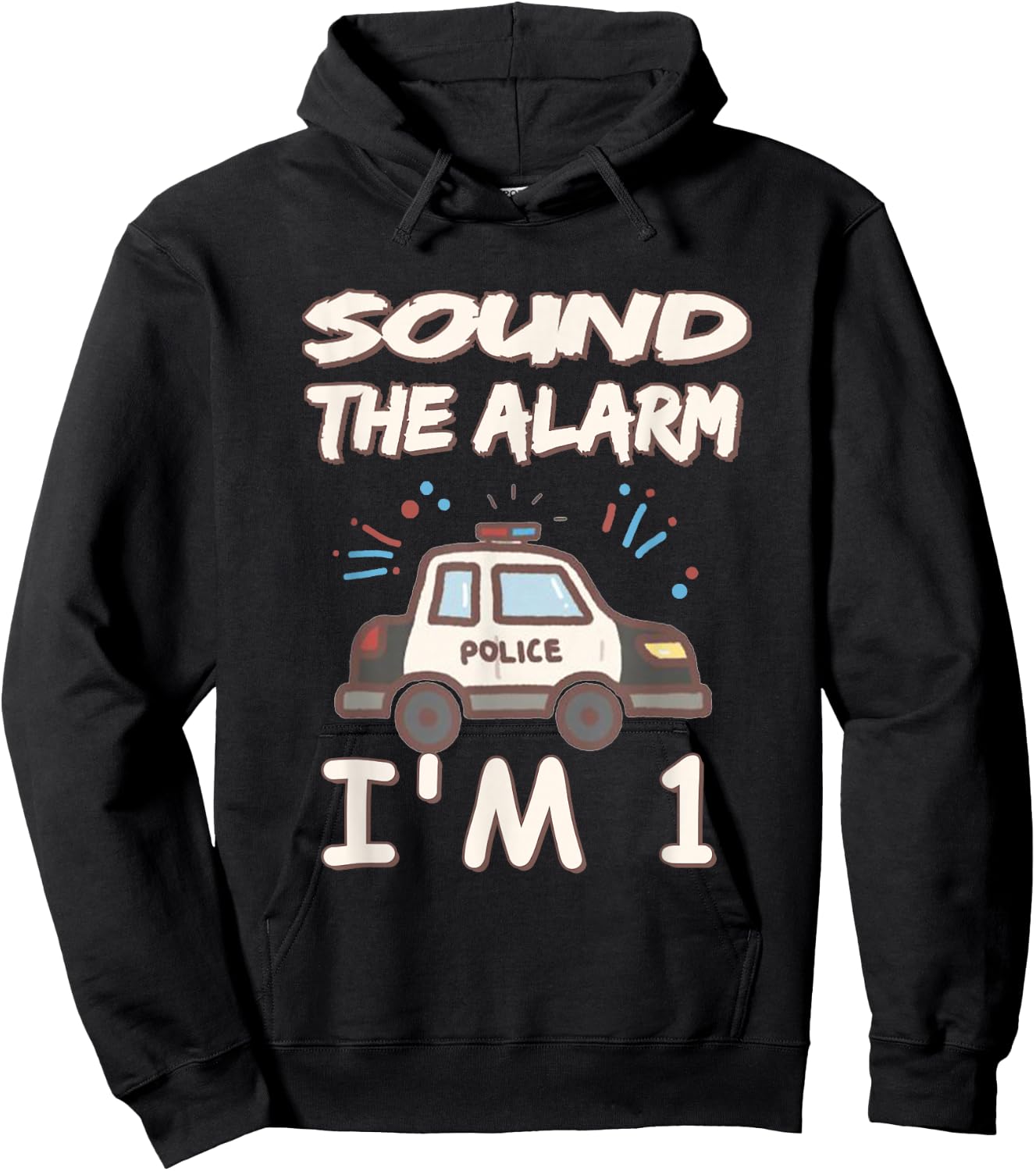Kids Sound The Alarm I Am 1 Year Old Police Birthday Hoodie - Hoodie | Black