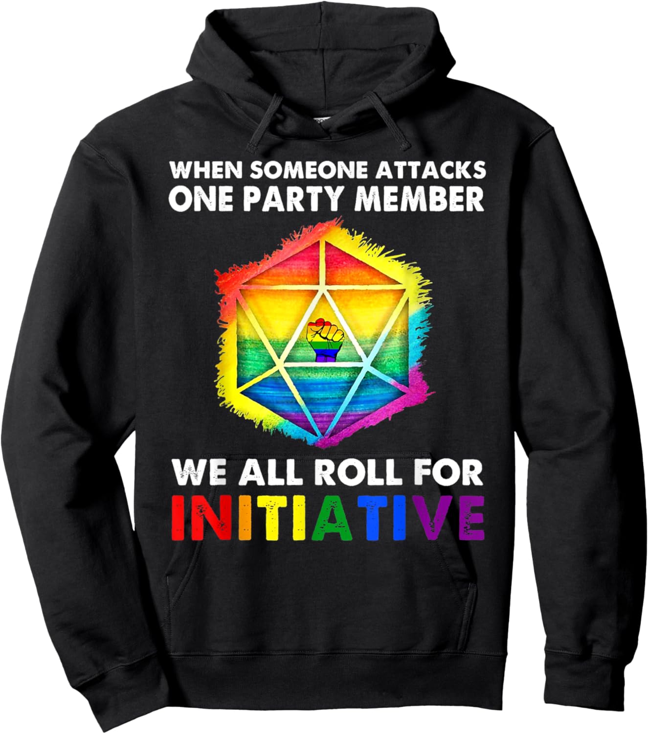 When Someone Attacks One Party Member We All Roll Initiative Hoodie - Hoodie | Black