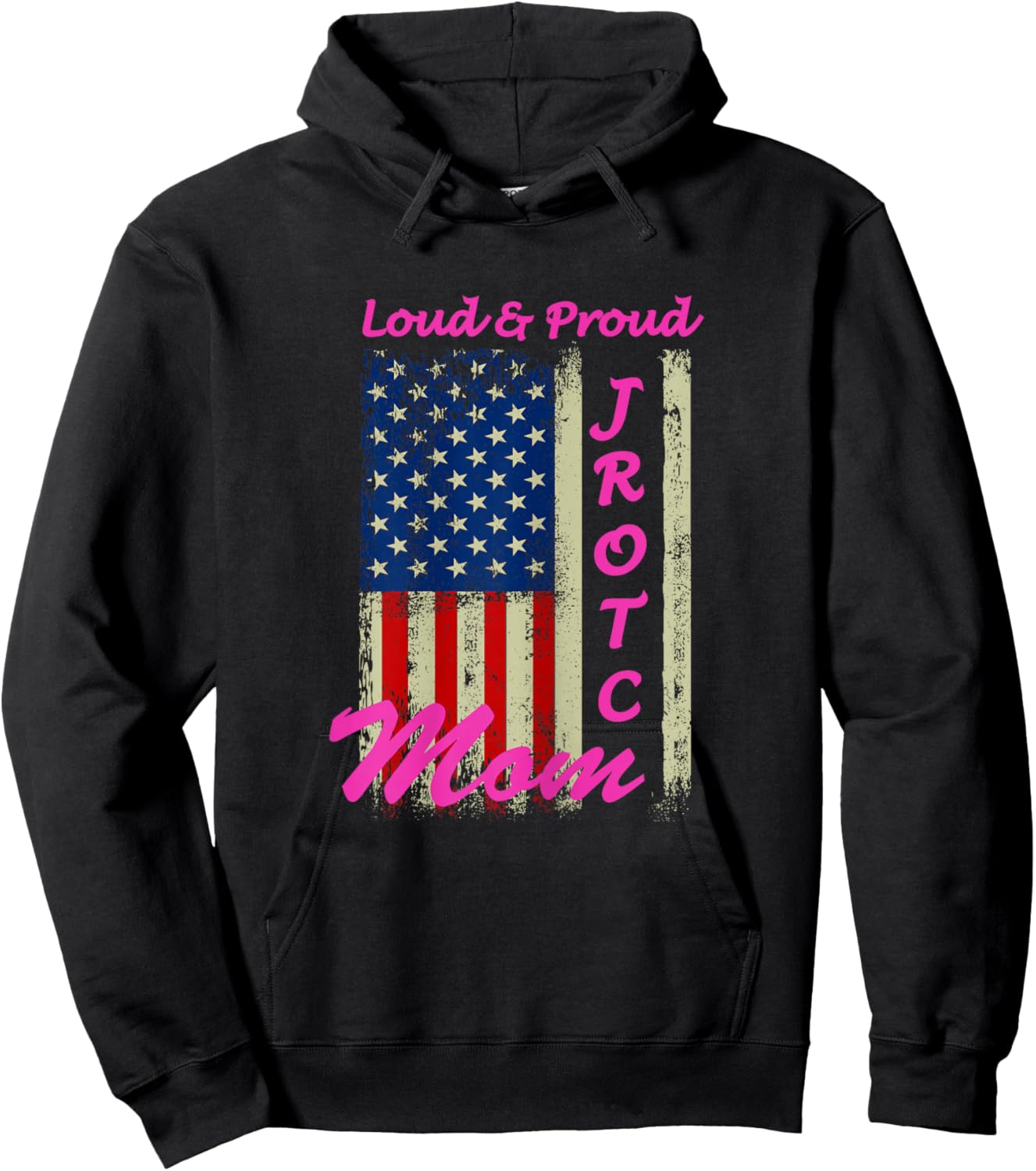 Funny Loud & Proud JROTC Mom Proud Mothers Military Support Hoodie - Hoodie | Black