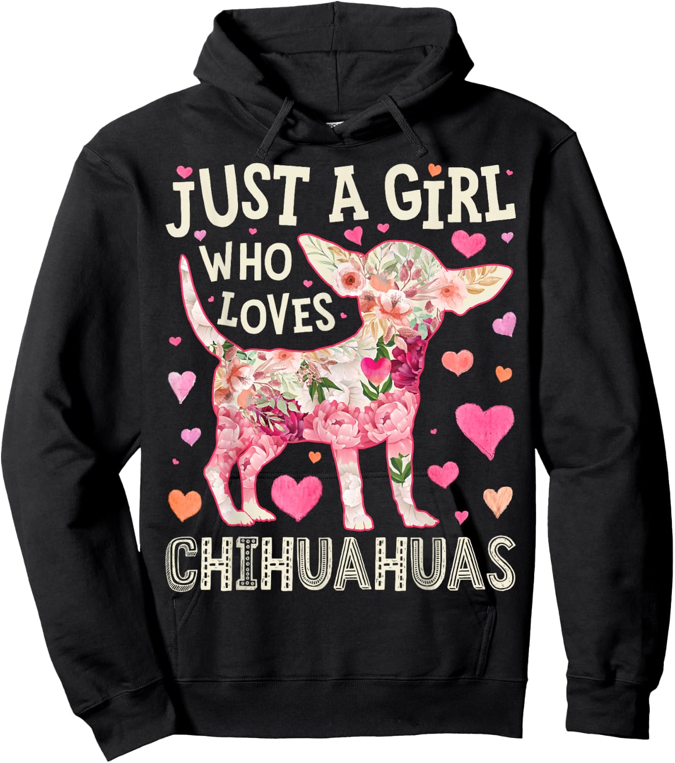 Chihuahua Just A Girl Who Loves Chihuahuas Dog Flower Floral Hoodie - Hoodie | Black