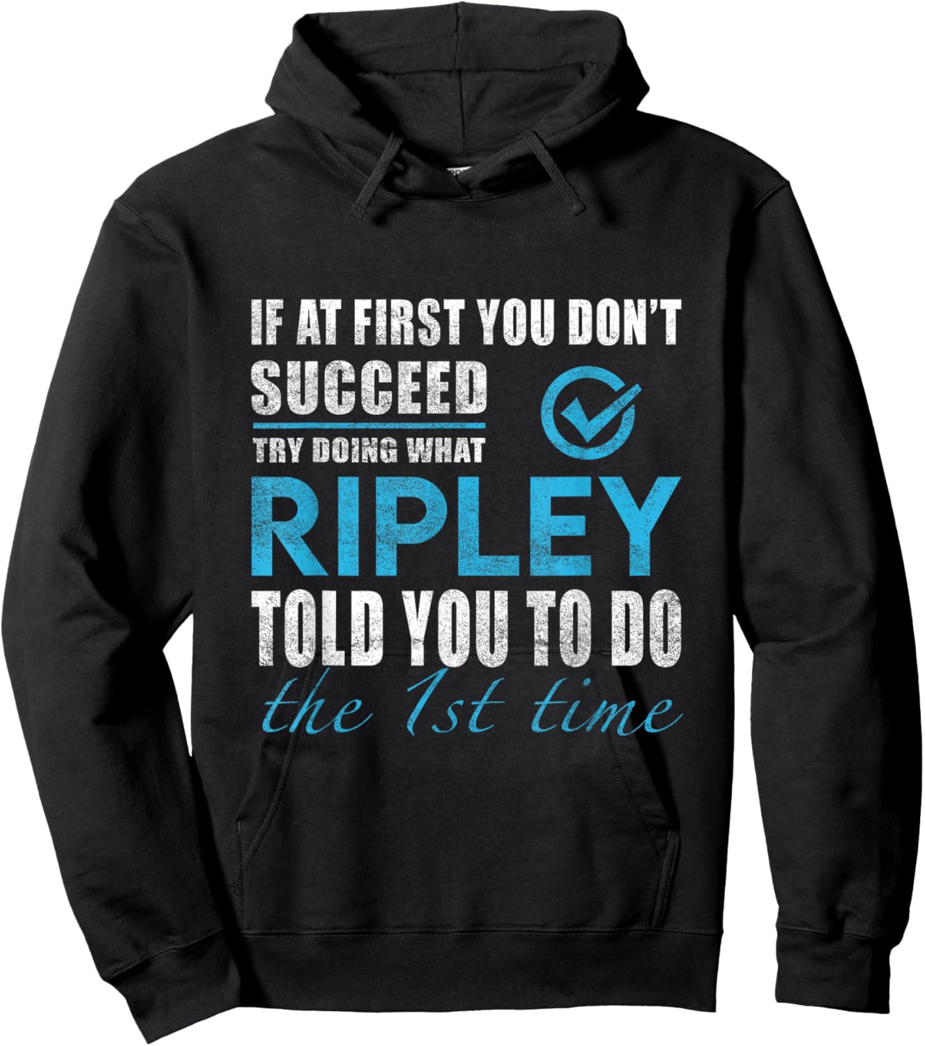 Ripley Name - Try What Ripley Told You To Do Hoodie - Hoodie | Black