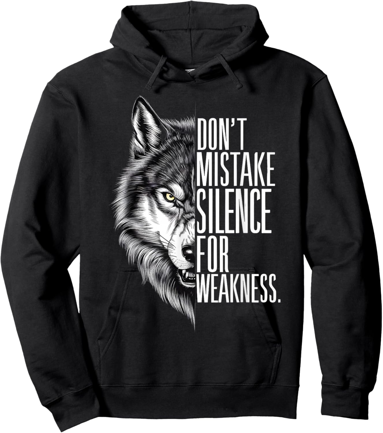 Don't Mistake My Silence For Weakness Wolf Alpha Hoodie - Hoodie | Black