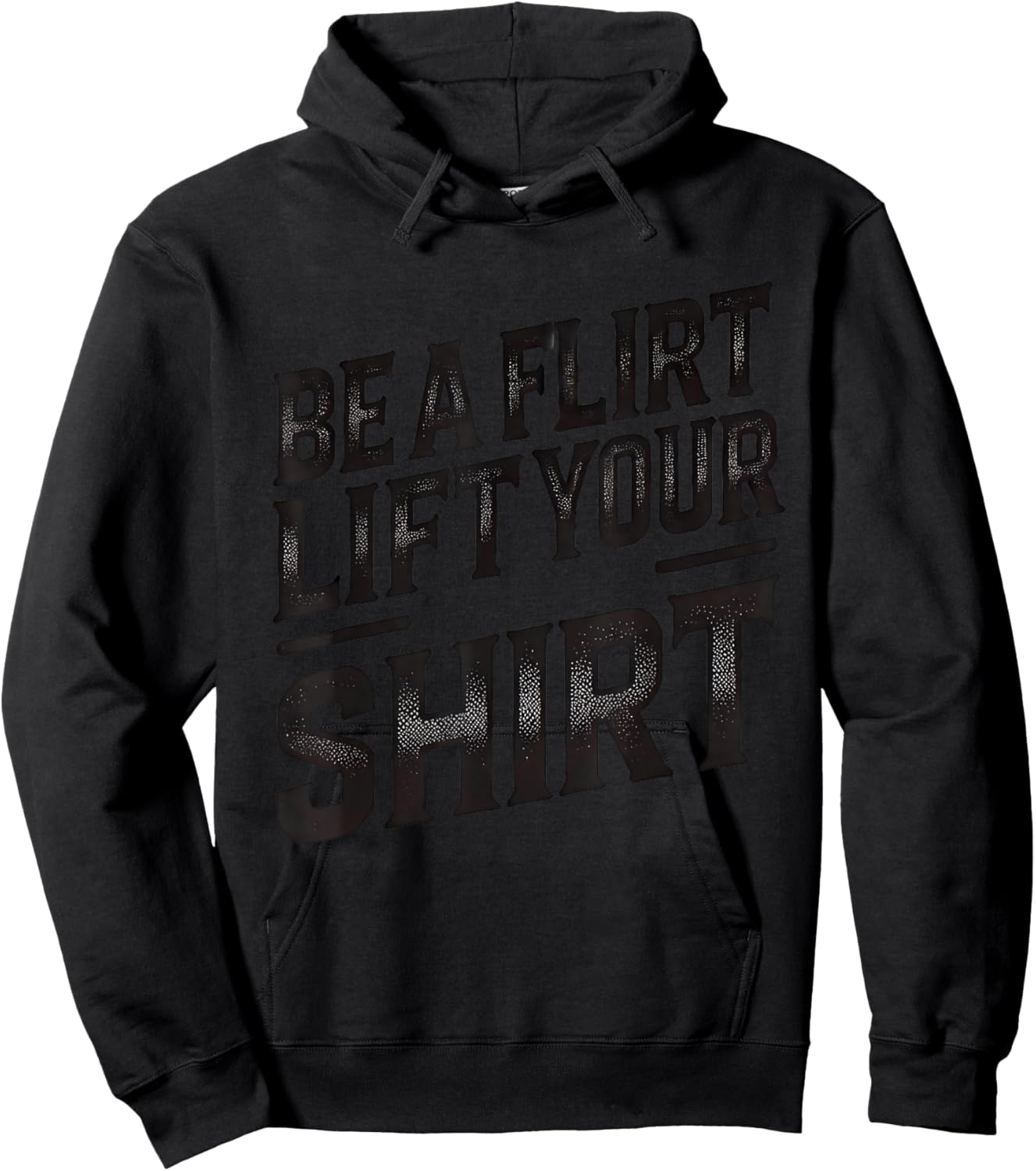 Be a Flirt Lift Your Shirt Swinger Lifestyle Naughty Humor Hoodie - Hoodie | Black