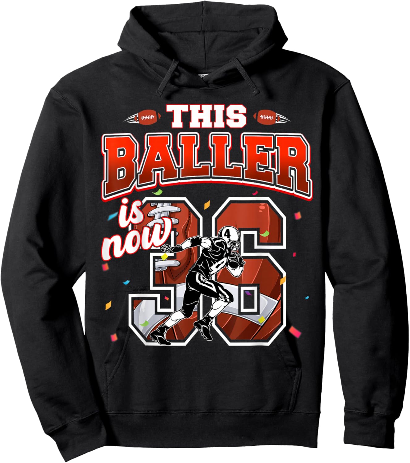 This Football Baller Is Now 36 Years Old Happy My Birthday Hoodie - Hoodie | Black