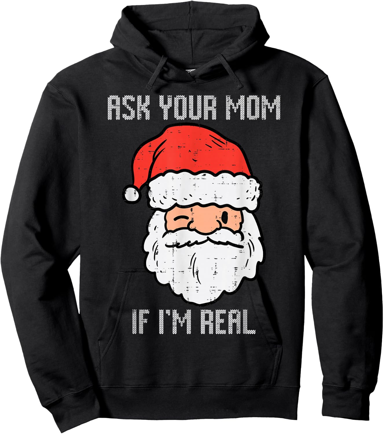 Santa Ask Your Mom If Im Real Funny Adult Christmas Men Hoodie - Hoodie | Black