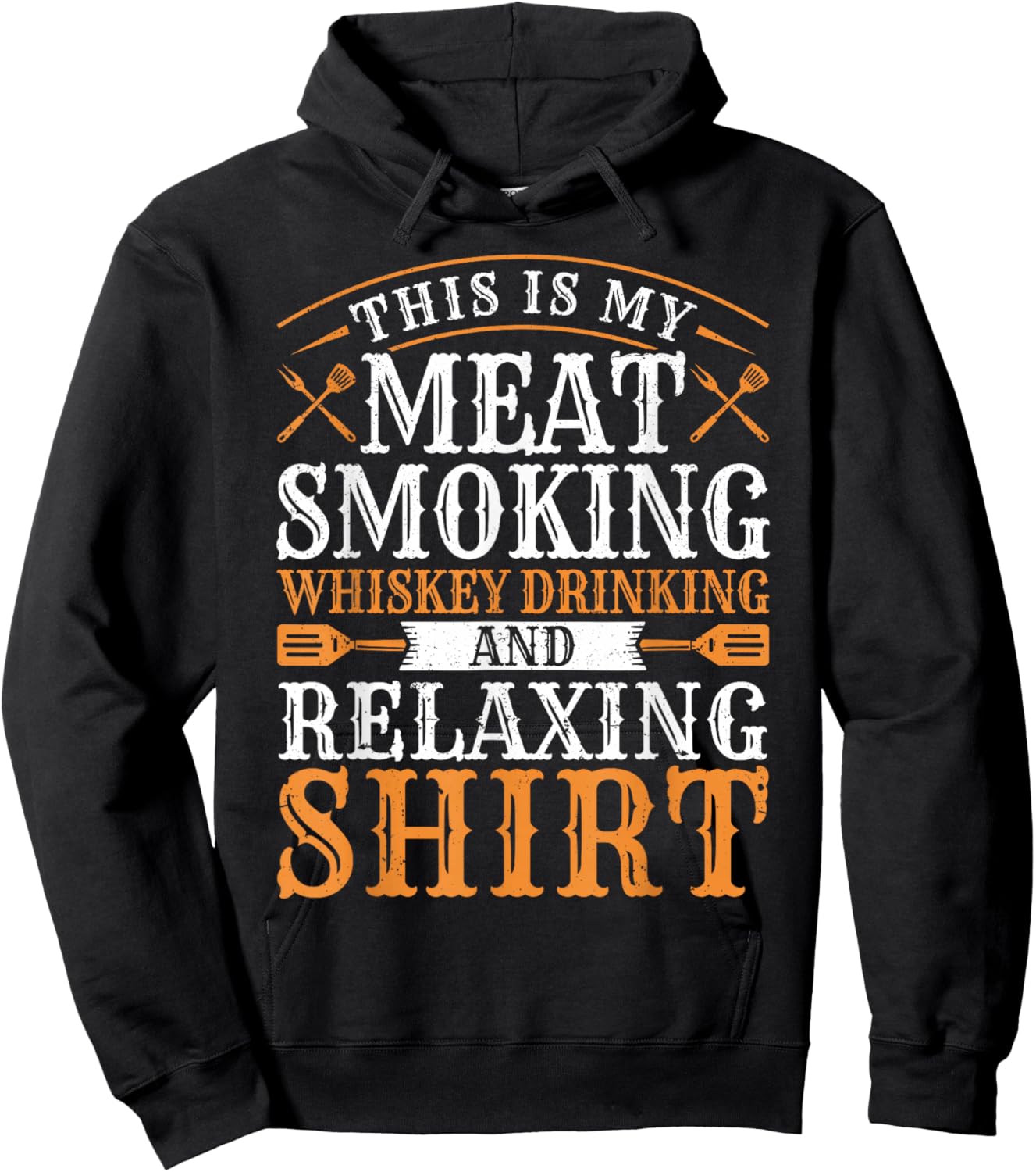 This is my Meat Smoking Whiskey Drinking Relaxing Hoodie - Hoodie | Black