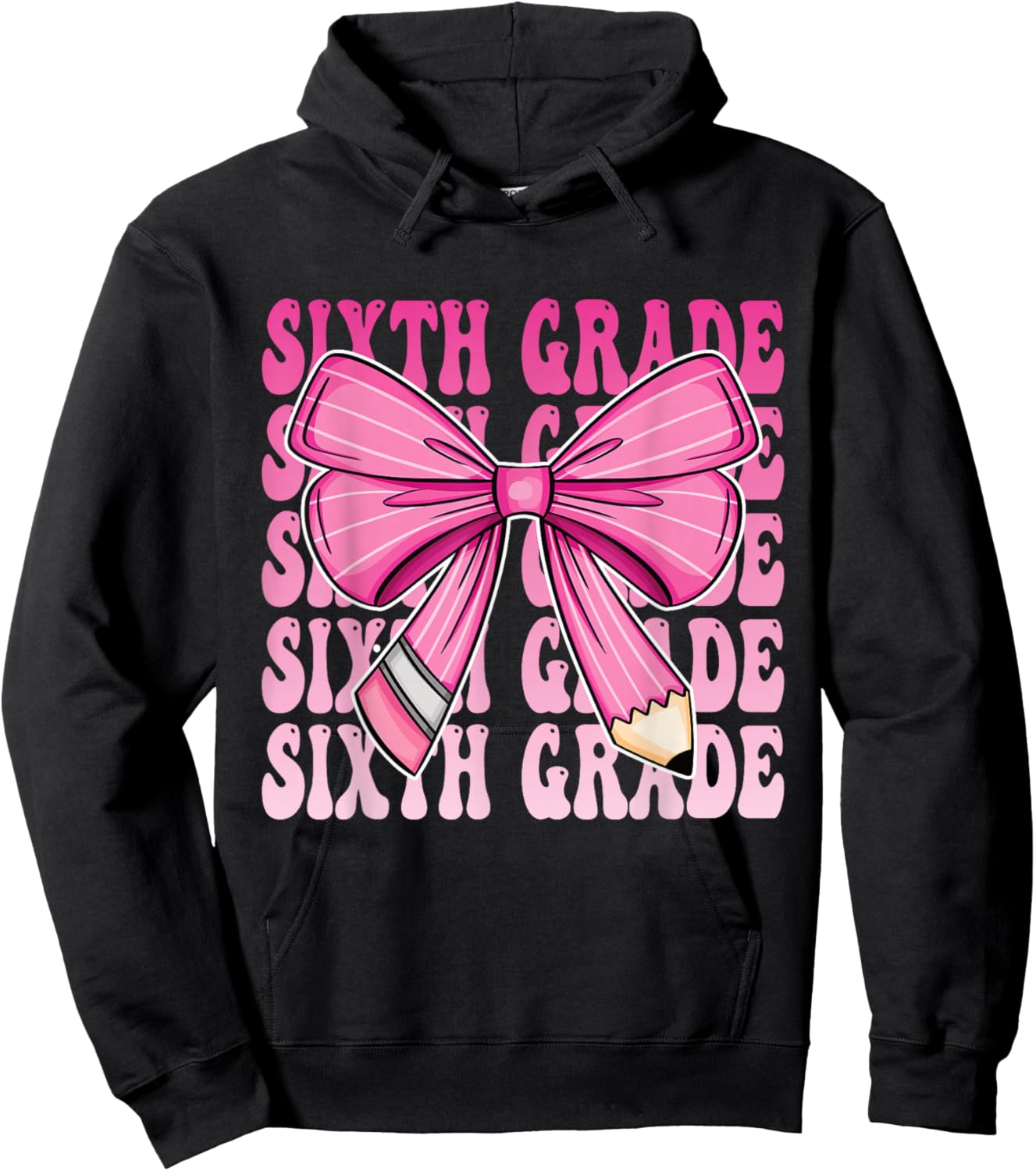 Sixth Grade Pencil Bow First Day Of School 6th Grade Hoodie - Hoodie | Black