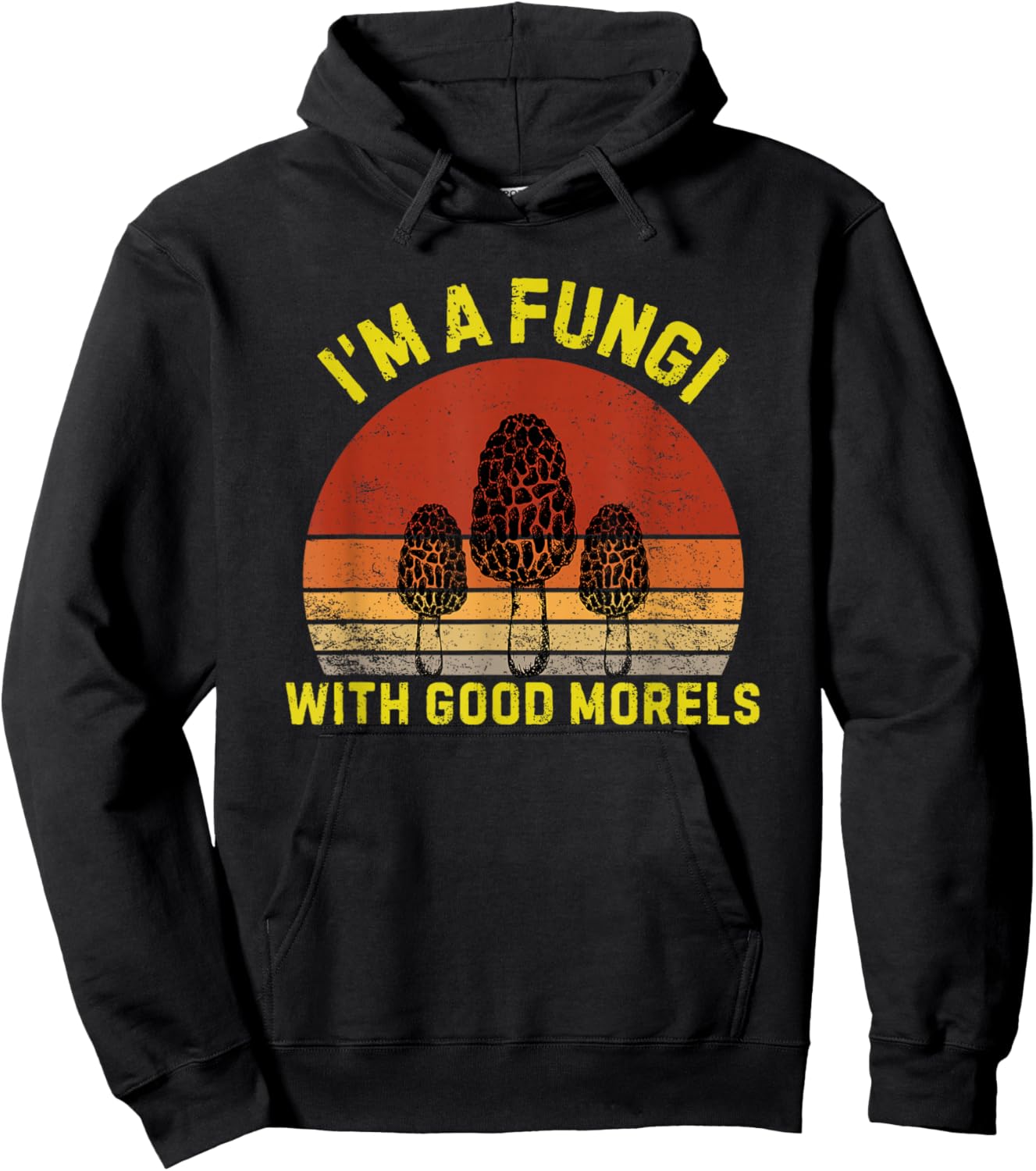 I'm A Fungi With Good Morels Funny Mushroom Fungi Pun Hoodie - Hoodie | Black