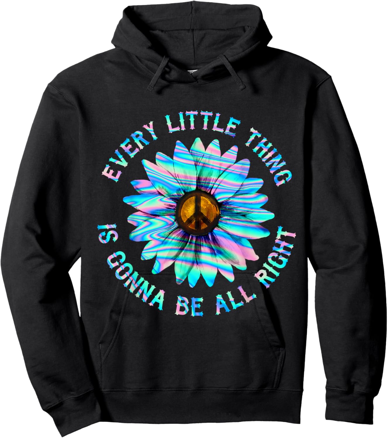Every Little Thing Is Gonna Be Alright Hippie Flower Hoodie - Hoodie | Black