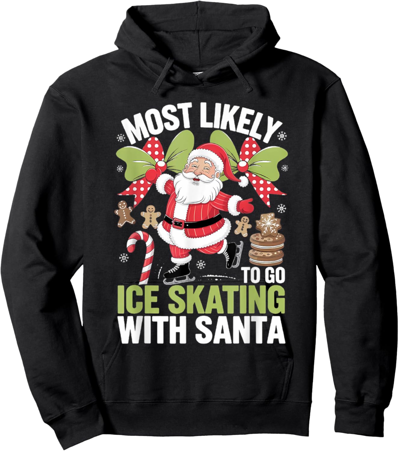 Ice Skating Most Likely To Go With Santa Funny Merry Xmas Hoodie - Hoodie | Black