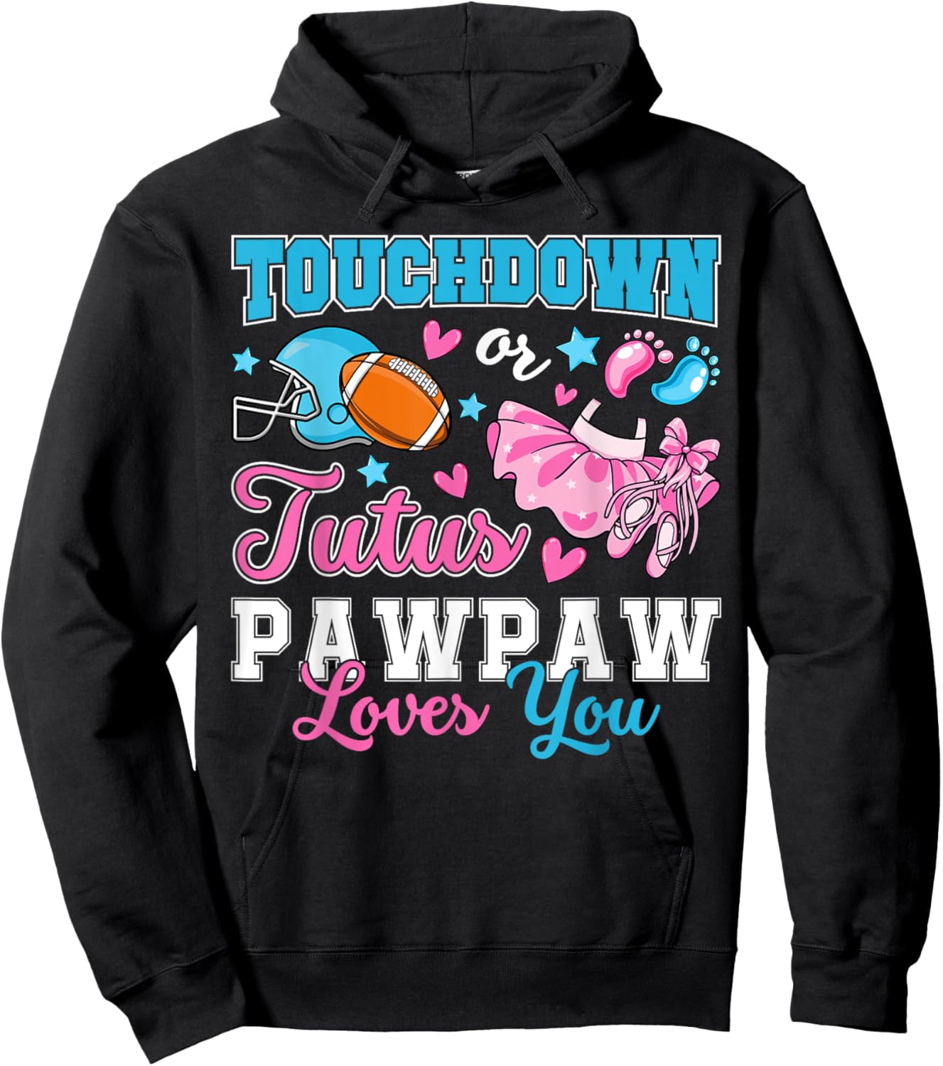 Touchdown or Tutus Pawpaw Loves You Cute Gender Reveal Baby Hoodie - Hoodie | Black