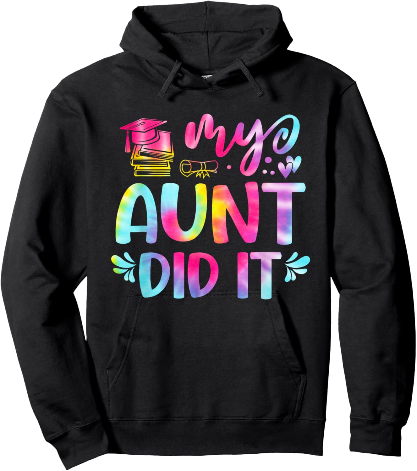 My Aunt Did It Graduation Graduated Tie Dye Hoodie - Hoodie | Black