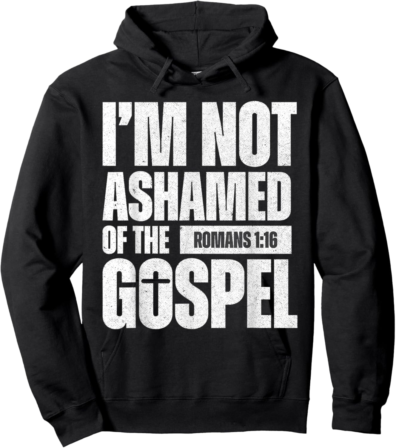 I'm not ashamed of the Gospel of Christ Jesus Romans 1:16 Hoodie - Hoodie | Black