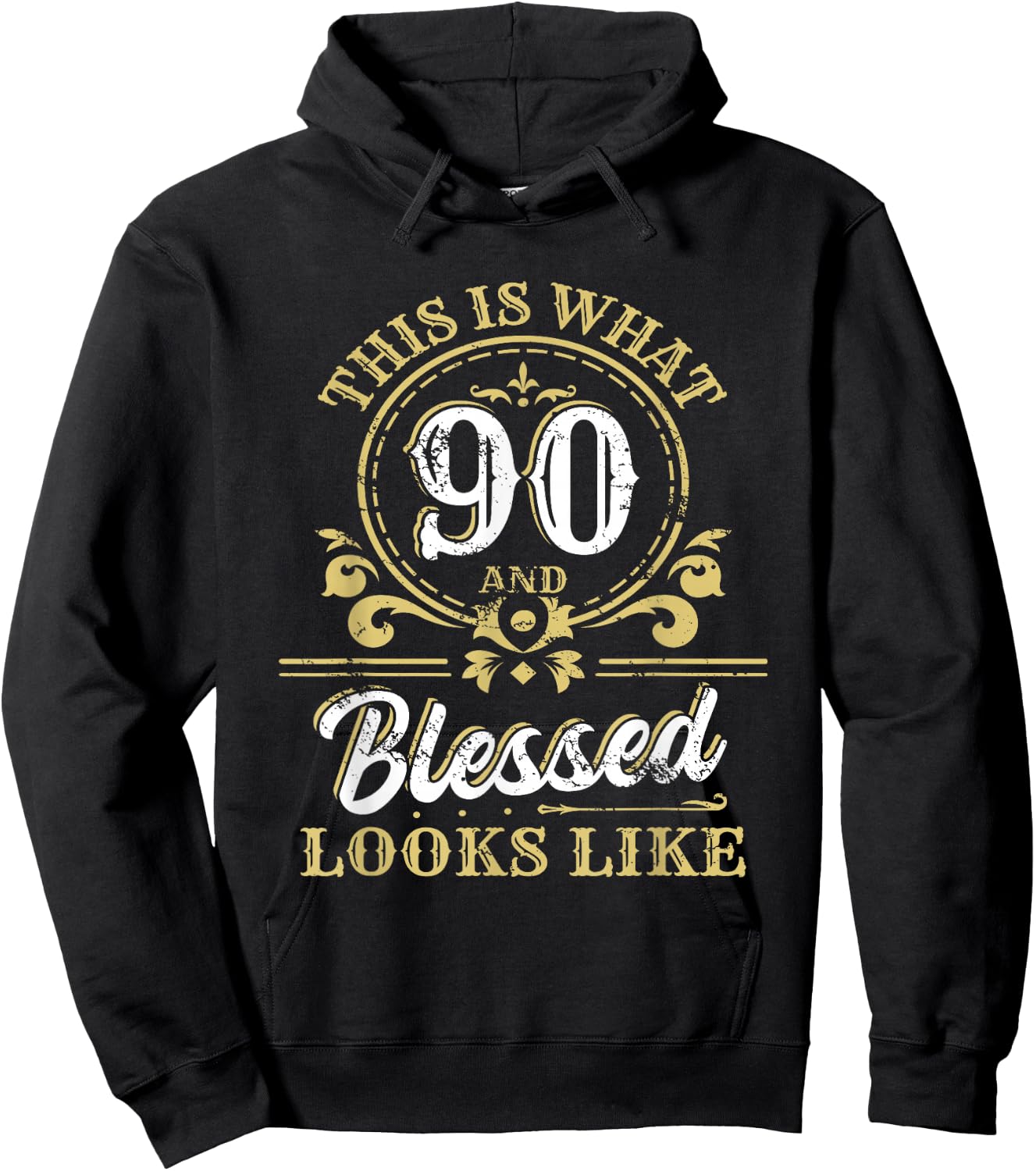 This Is What 90 And Blessed Look Like 90th Birthday Party Hoodie - Hoodie | Black