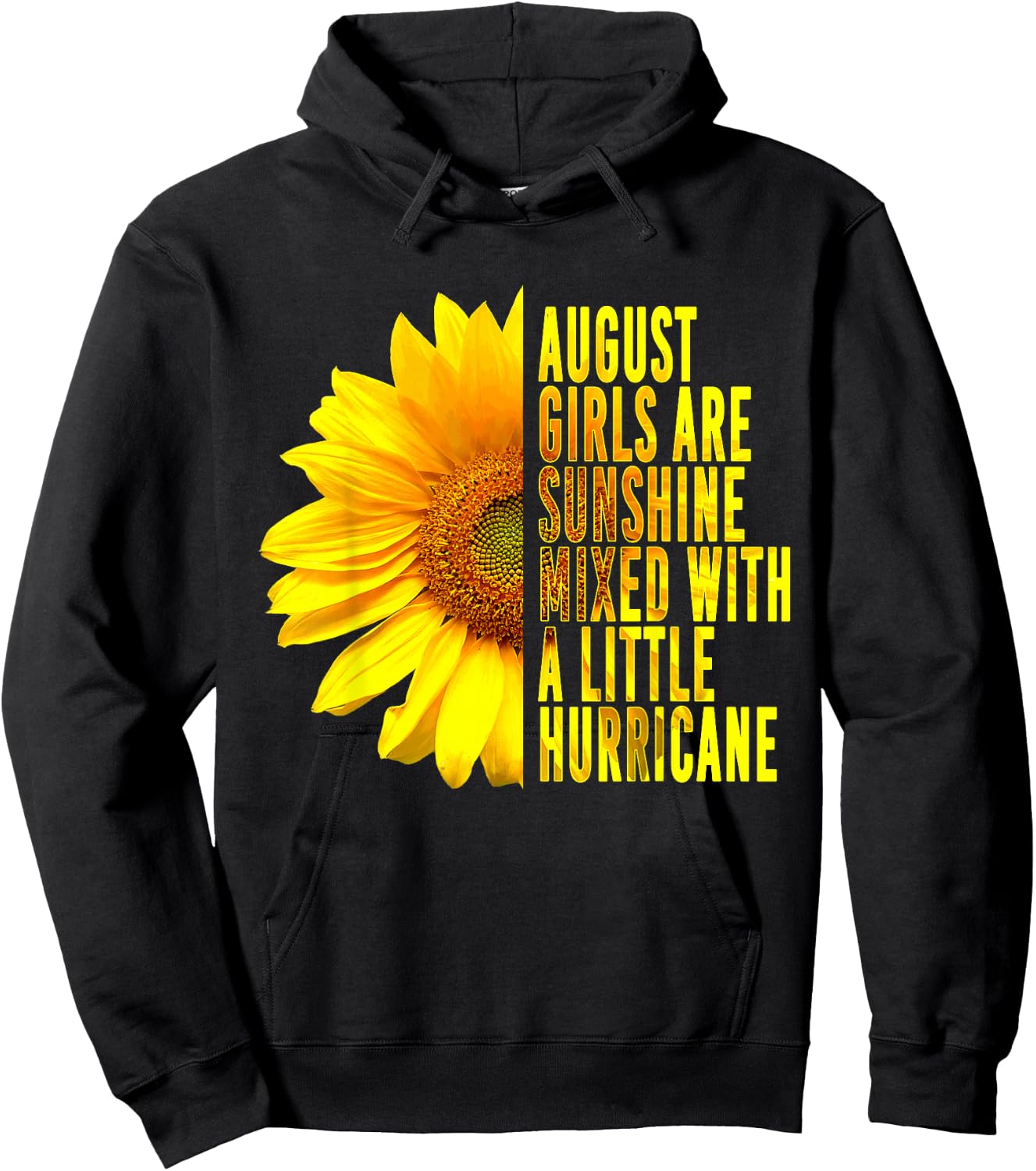 Born In August Womans Birthday Sunflower Lover Flower Quote Hoodie - Hoodie | Black