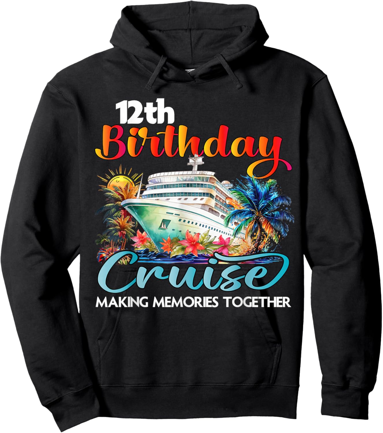 12th Birthday Cruise 2026 Family Cruise Vacation Birthday Hoodie - Hoodie | Black