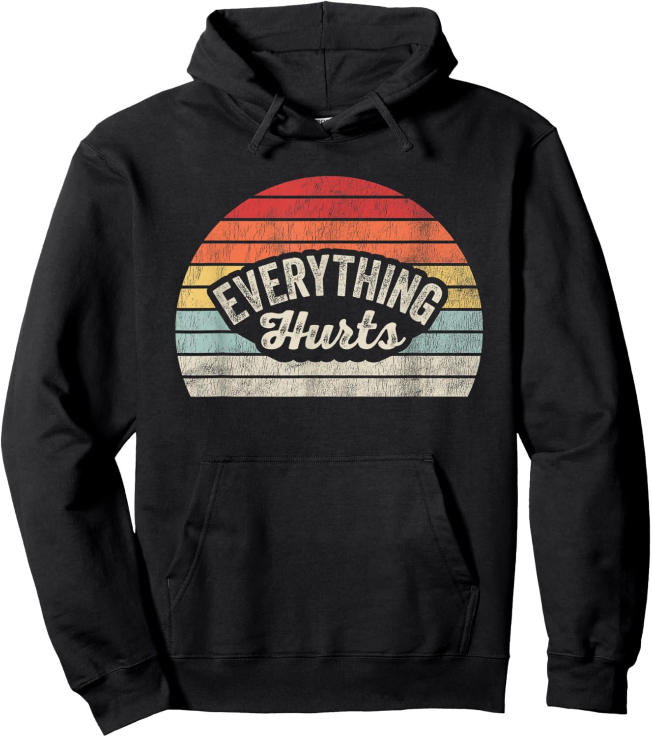 Everything Hurts Vintage Humor Vibe Hoodie - Hoodie | Black