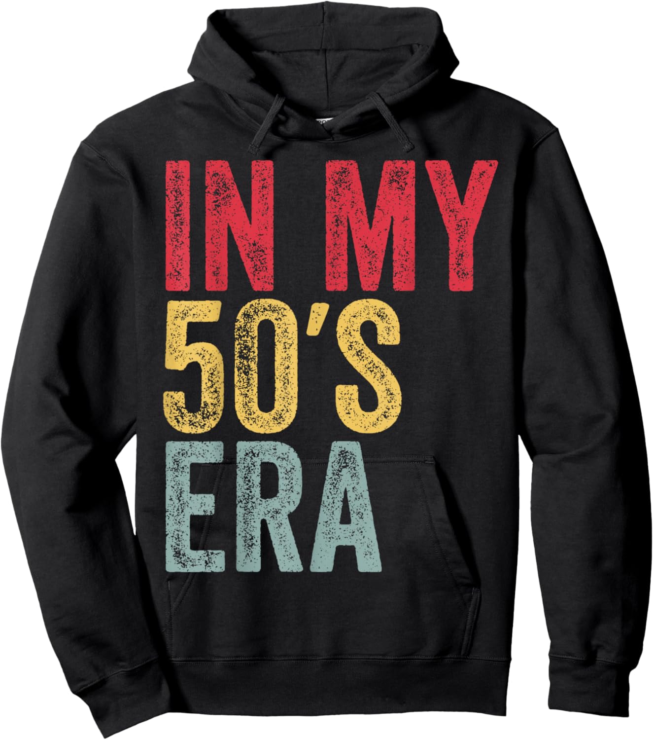 In My 50s Era In My Fifties Era 50th Birthday Awesome Funny Hoodie - Hoodie | Black