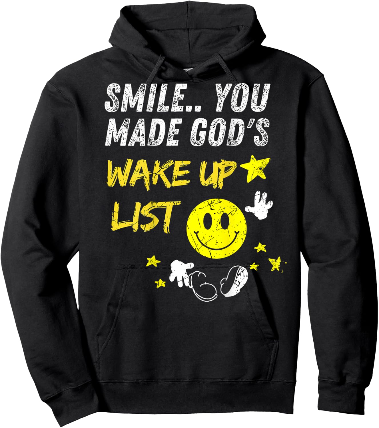 Smile You Made God's Wake Up List | on the back Hoodie - Hoodie | Black