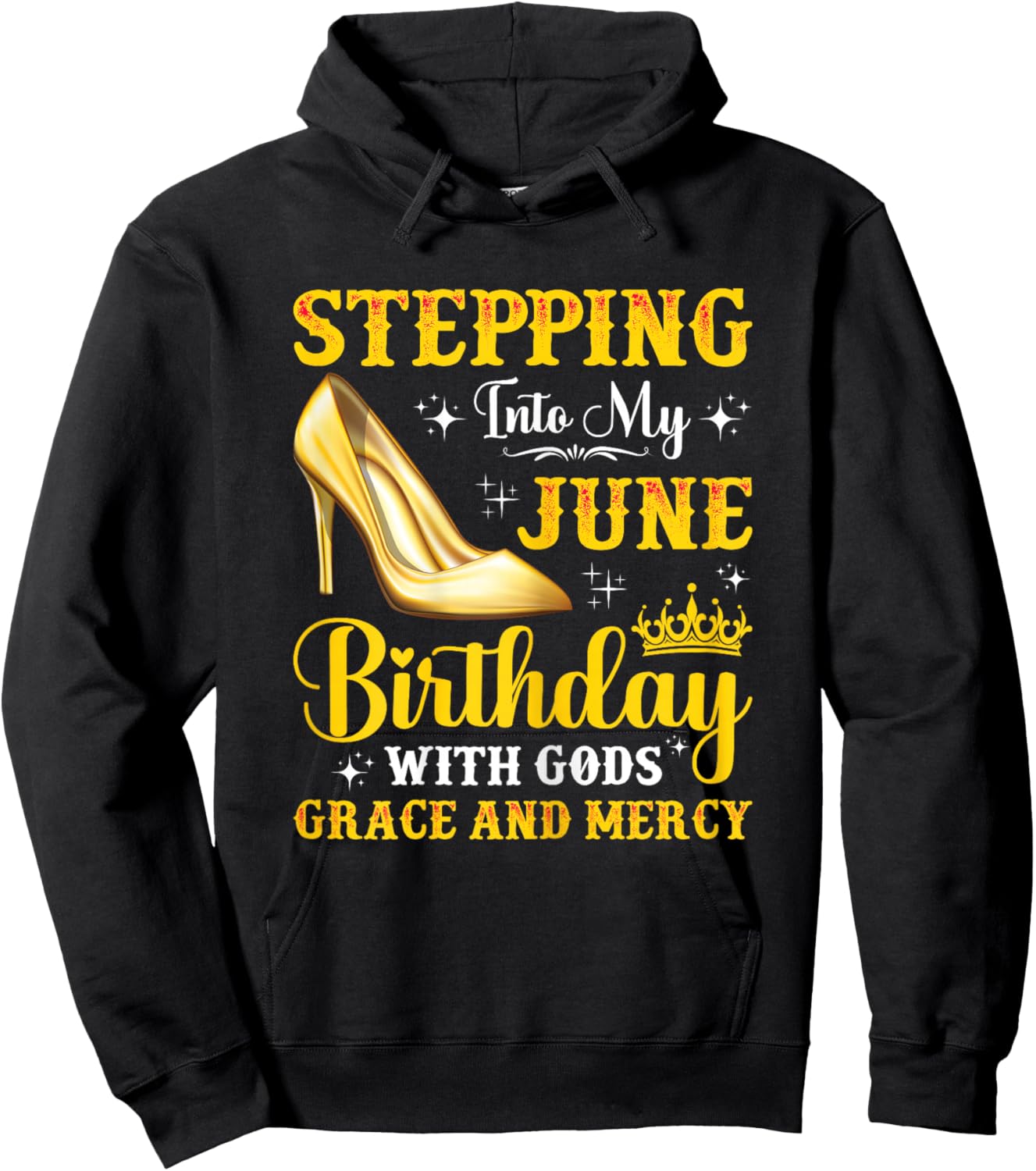 Stepping Into My June Birthday With God's Grace & Mercy Hoodie - Hoodie | Black