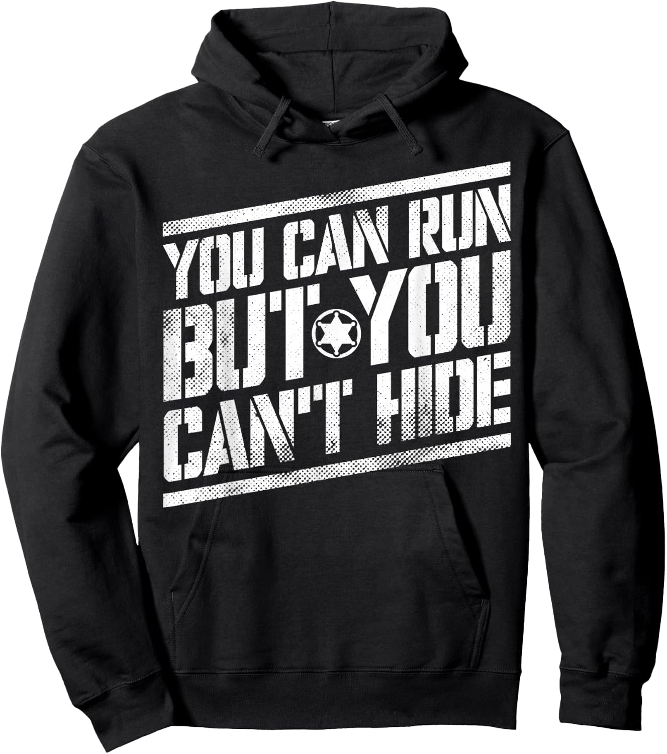 You Can Run But You Can't Hide Bounty Hunter Hoodie - Hoodie | Black