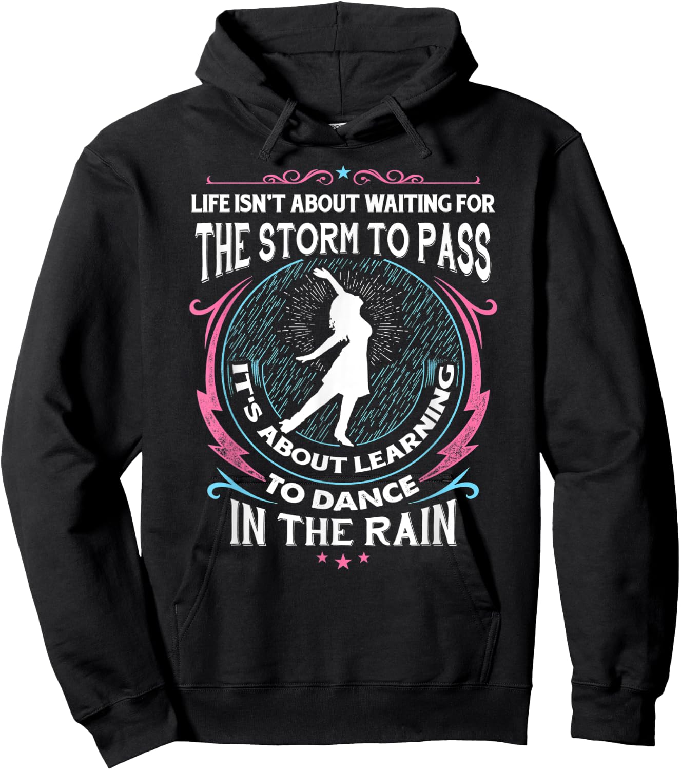 Life About Dancing In Rain Dance Ballet Mother's Daughter Hoodie - Hoodie | Black
