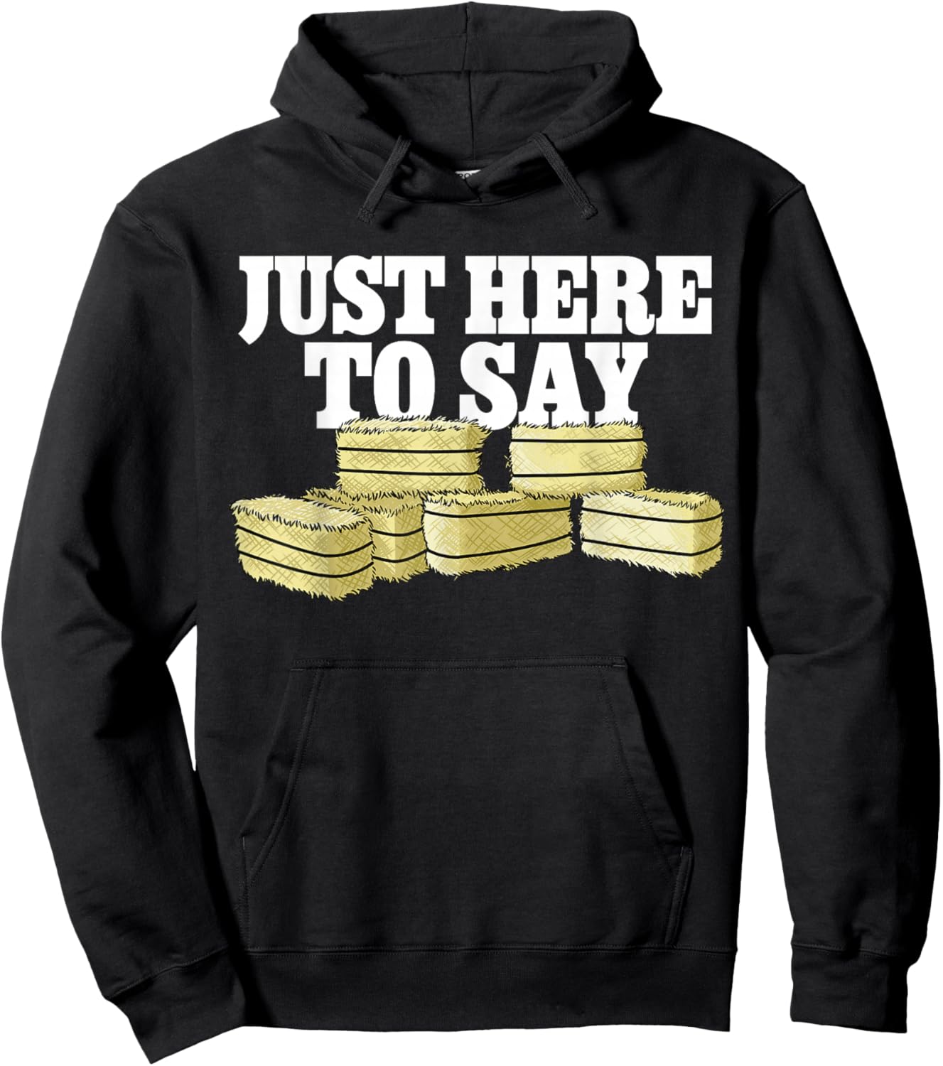 Farmer Pun Here To Say Hay Farming Hoodie - Hoodie | Black