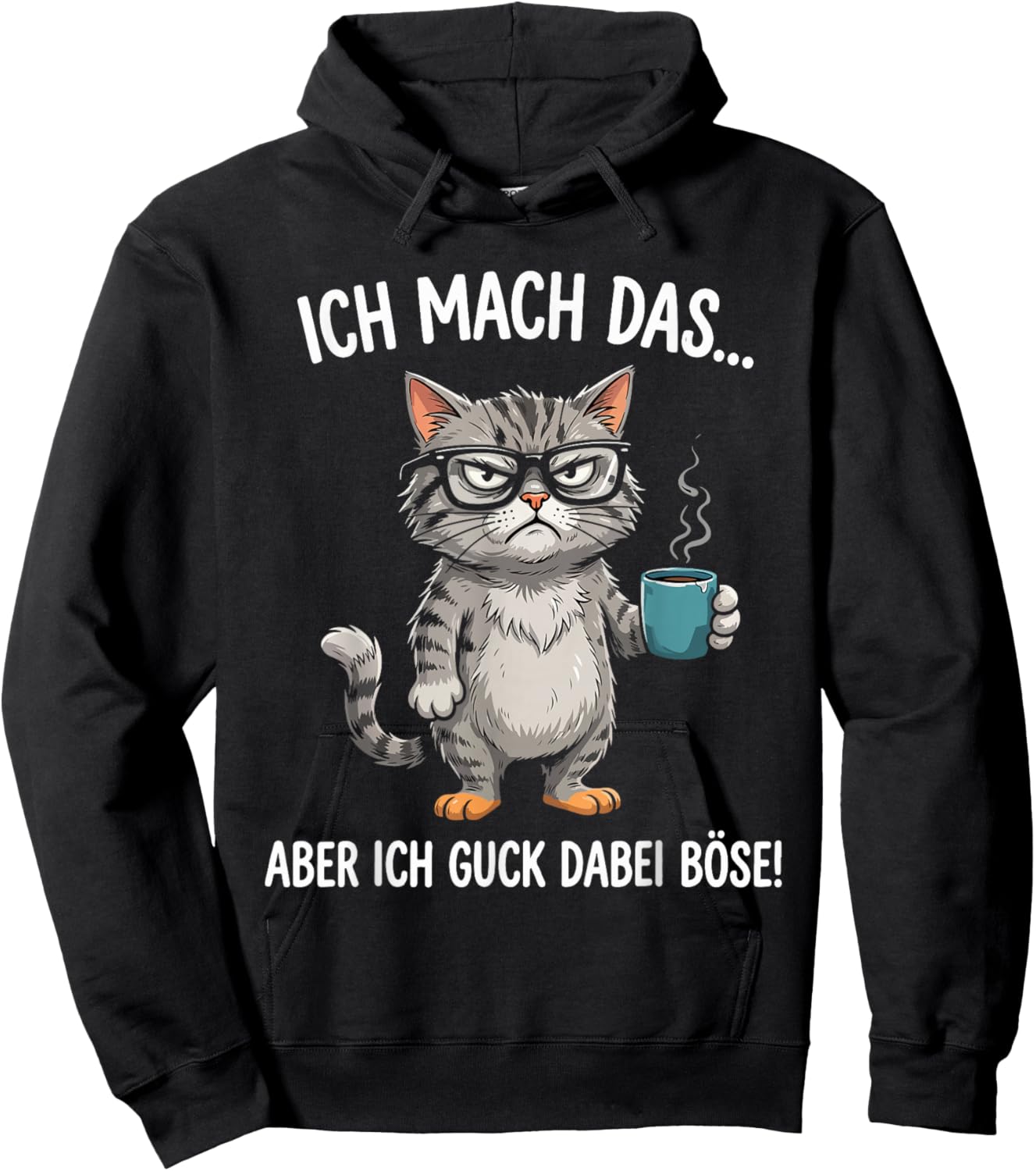Ich Mach Das Aber Ich Guck Dabei Böse Katze Lustige Sprüche Hoodie - Hoodie | Black