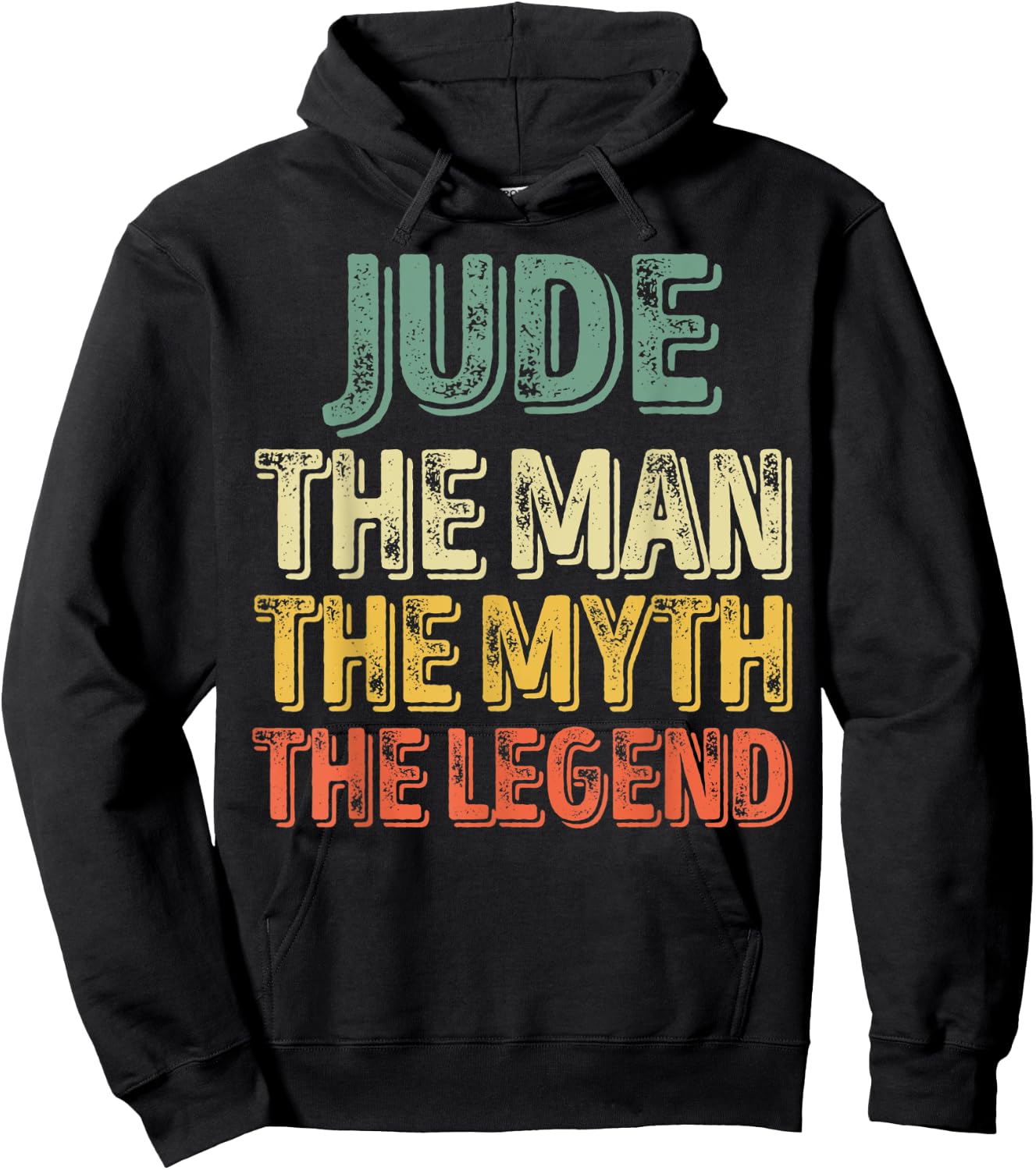 Jude The Man The Myth The Legend Shirt First Name Jude Hoodie - Hoodie | Black