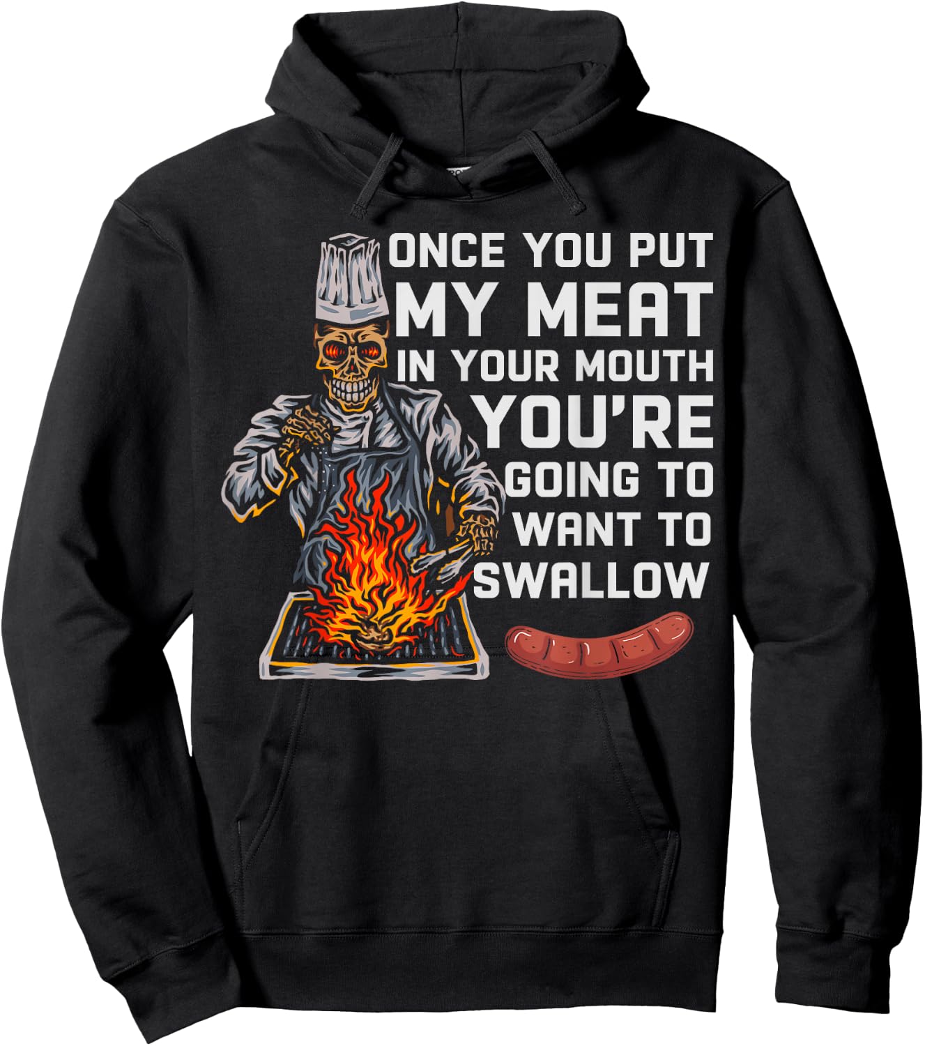 Once You Put My Meat In Your Mouth Funny BBQ Chef Hoodie - Hoodie | Black