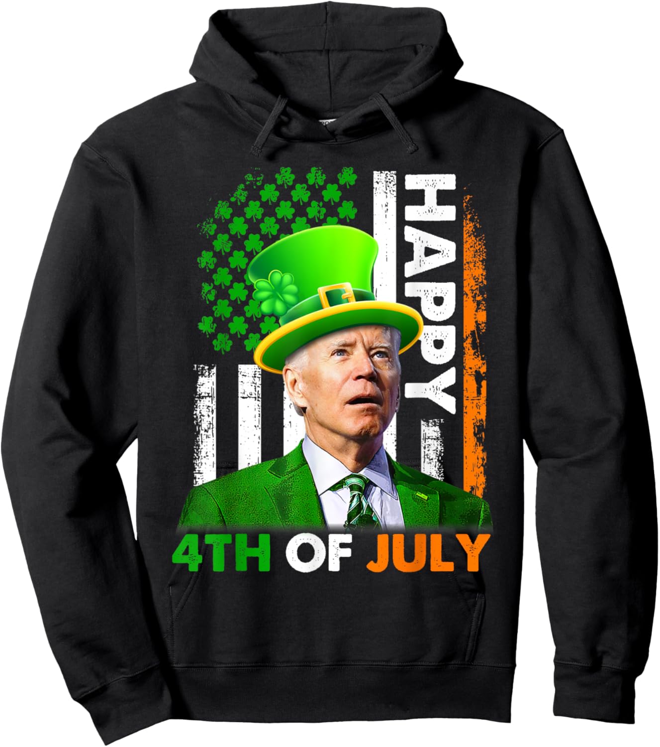 Funny Joe Biden St Patricks Day Happy 4th Of July US Flag Hoodie - Hoodie | Black