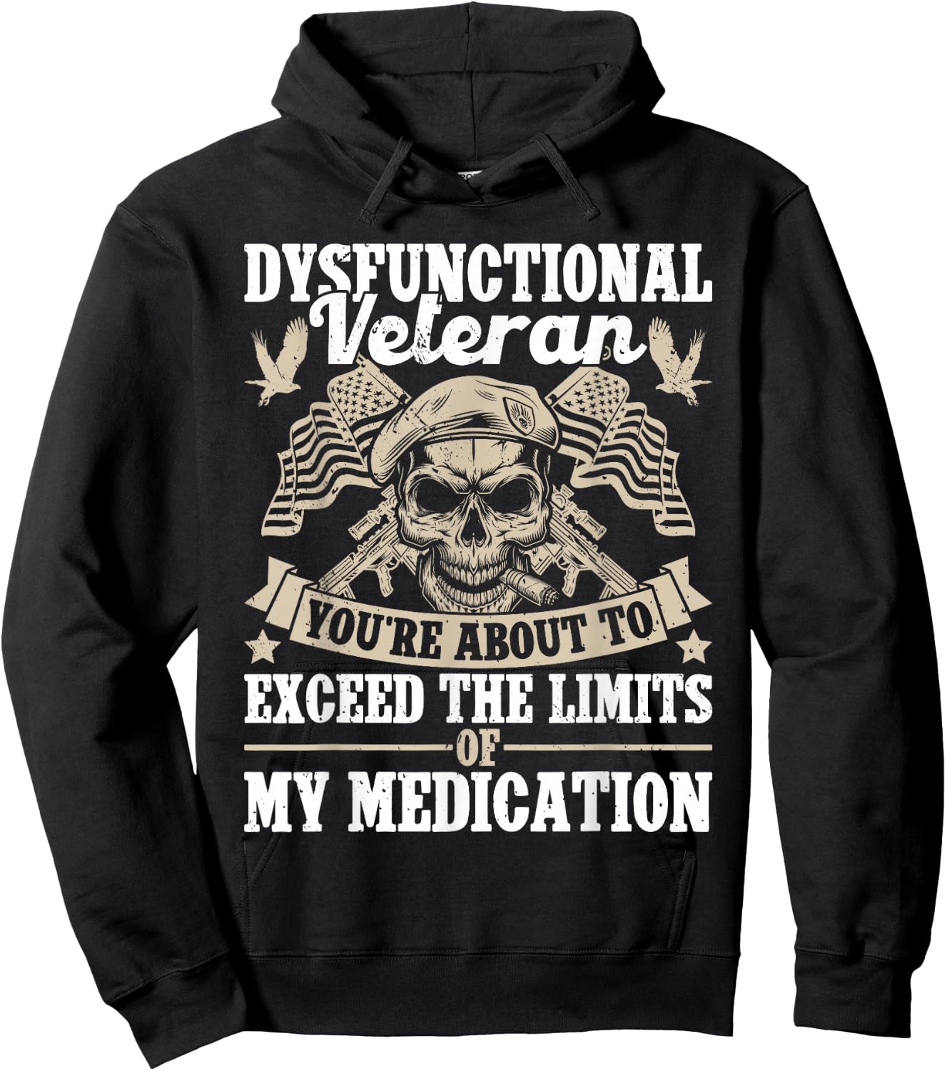 Dysfunctional Veteran disgruntled veteran Hoodie - Hoodie | Black