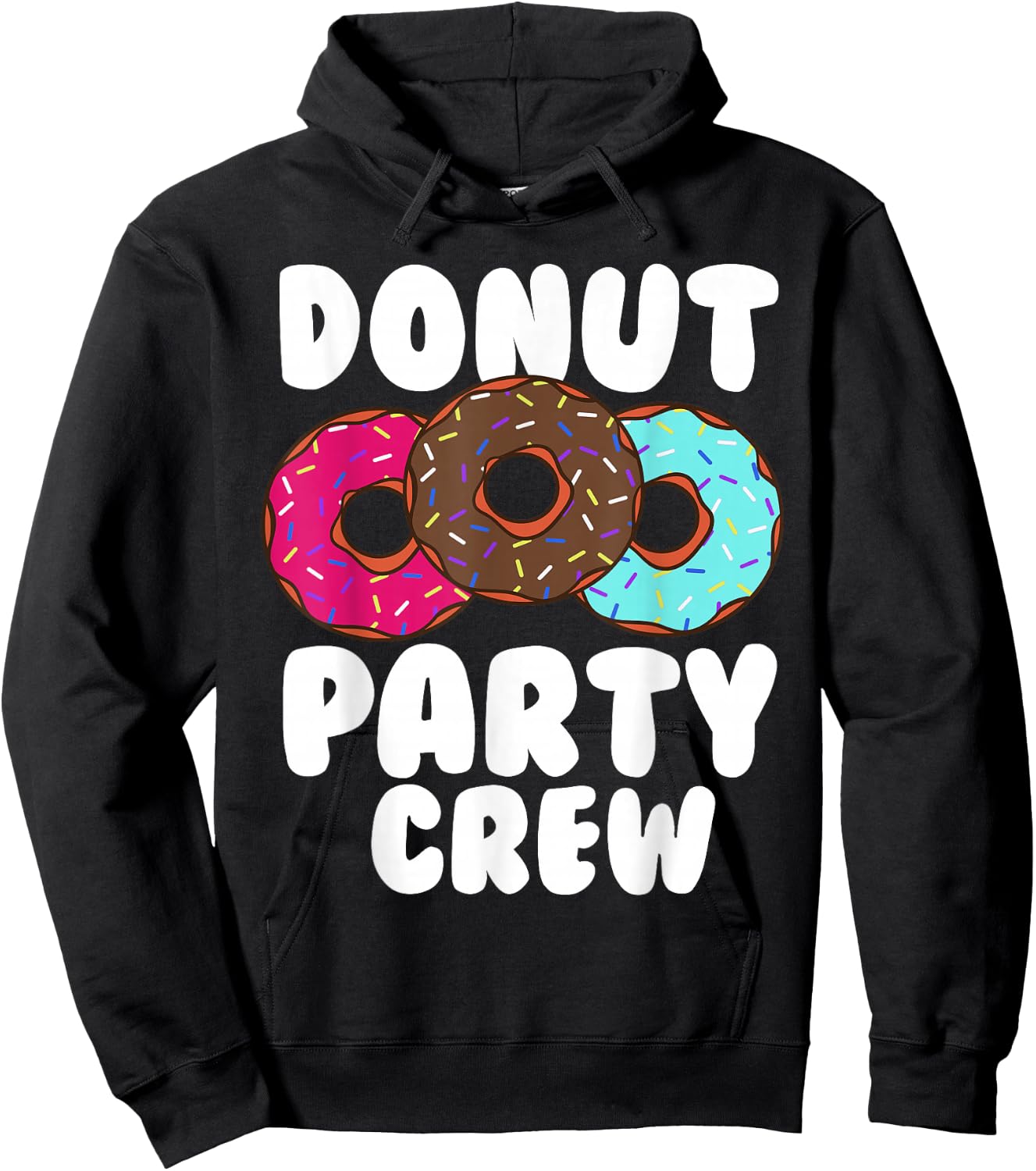 Funny Doughnut Party Crew Cool Doughnut Gift Kids Men Women Hoodie - Hoodie | Black