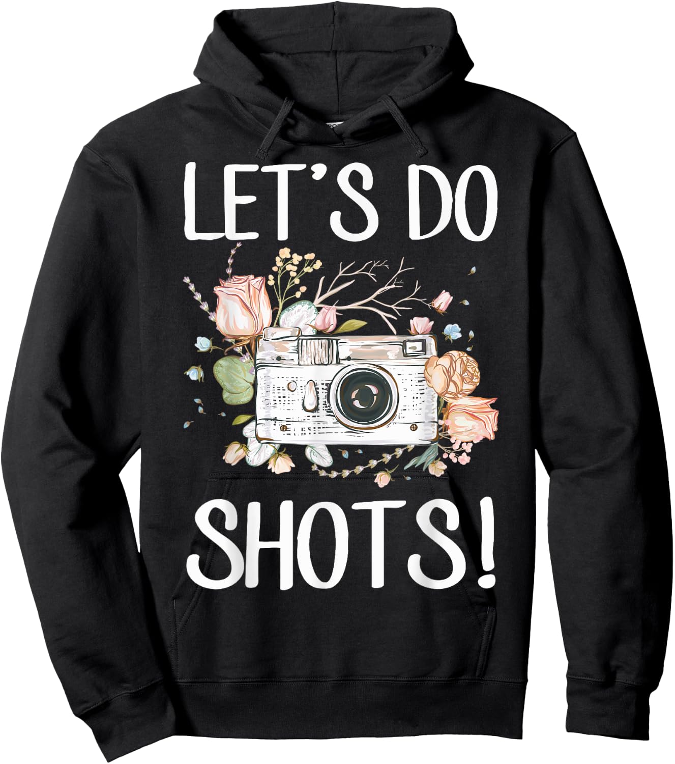Photographers Dress Camera Wedding Photography Lets Do Shots Hoodie - Hoodie | Black
