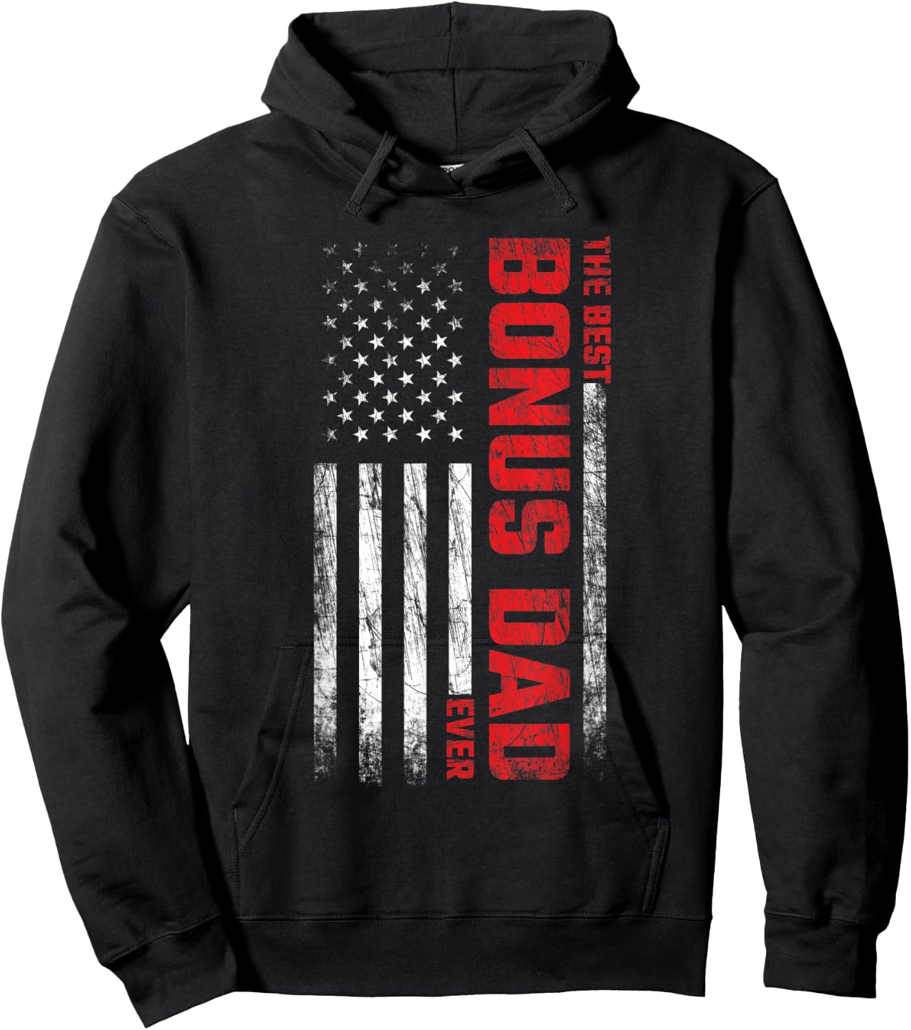 Bonus Dad - Stepdad - American Flag - Best Bonus Dad Ever Women Men Hoodie - Hoodie | Black