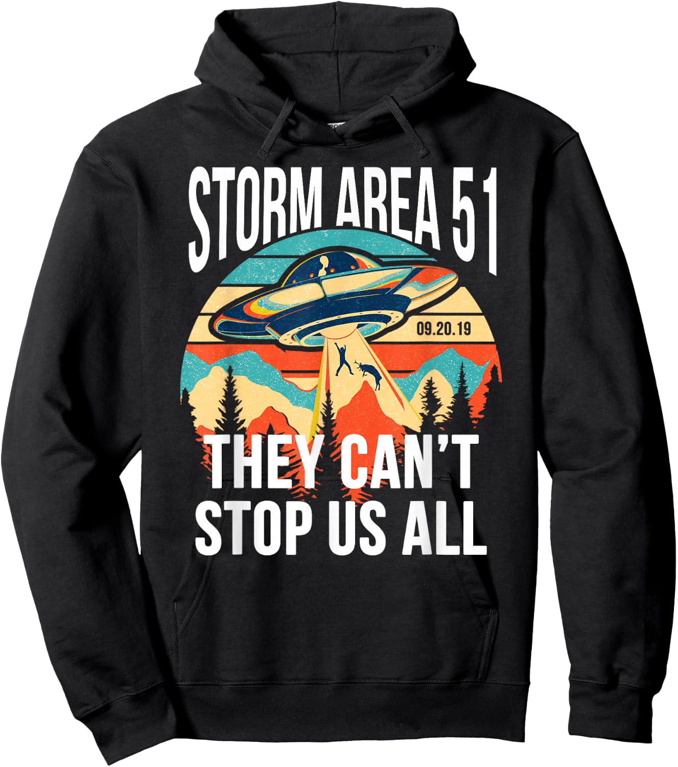 Funny Storm Area 51 They Can't Stop Us All Shirts Alien Gift Hoodie - Hoodie | Black