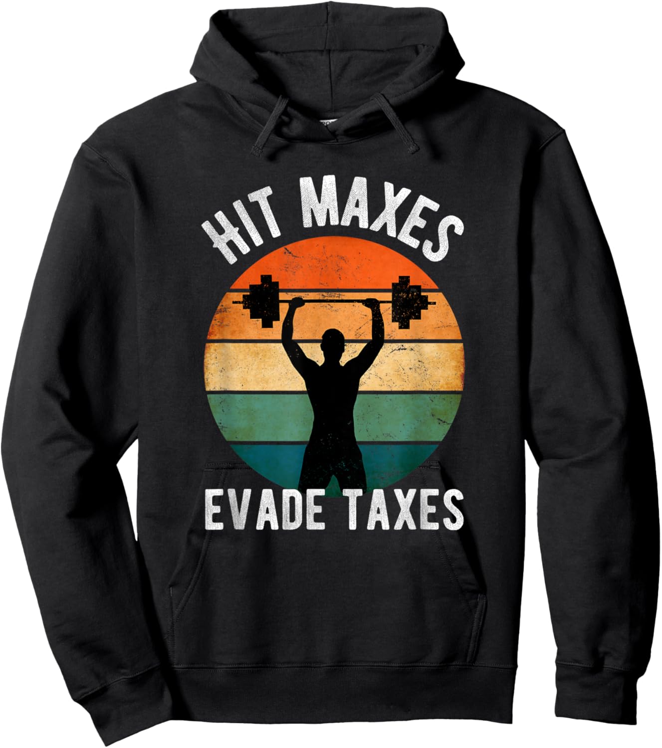 Hit Maxes Evade Taxes Funny Gym Fitness Retro Workout Hoodie - Hoodie | Black